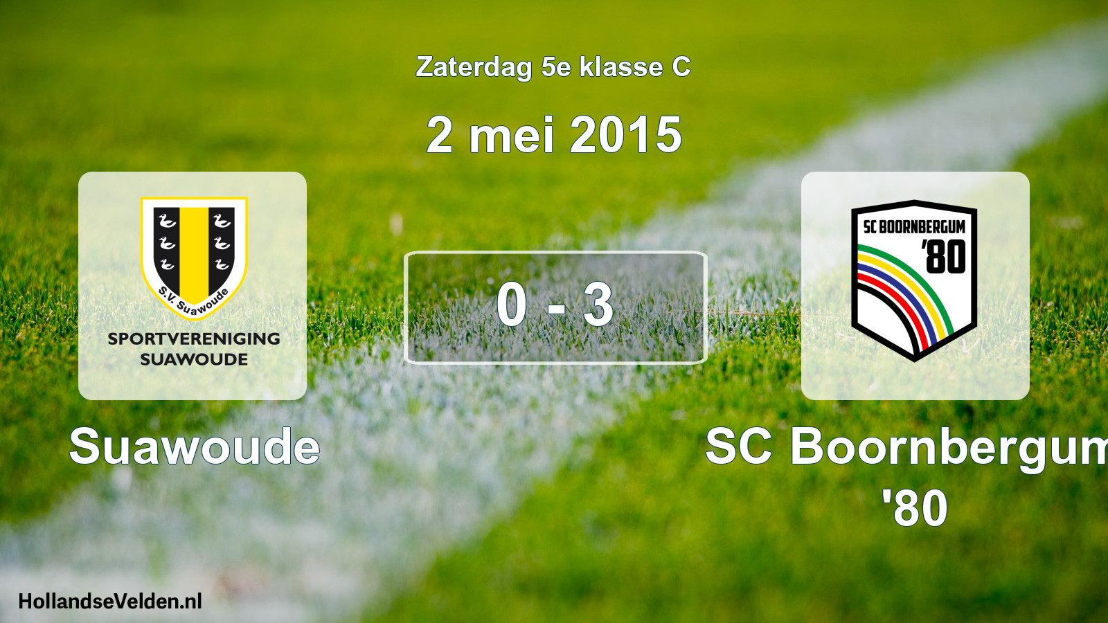 Total number of matches played: Suawoude - SC Boornbergum '80 0 - 3 (2 May 2015)