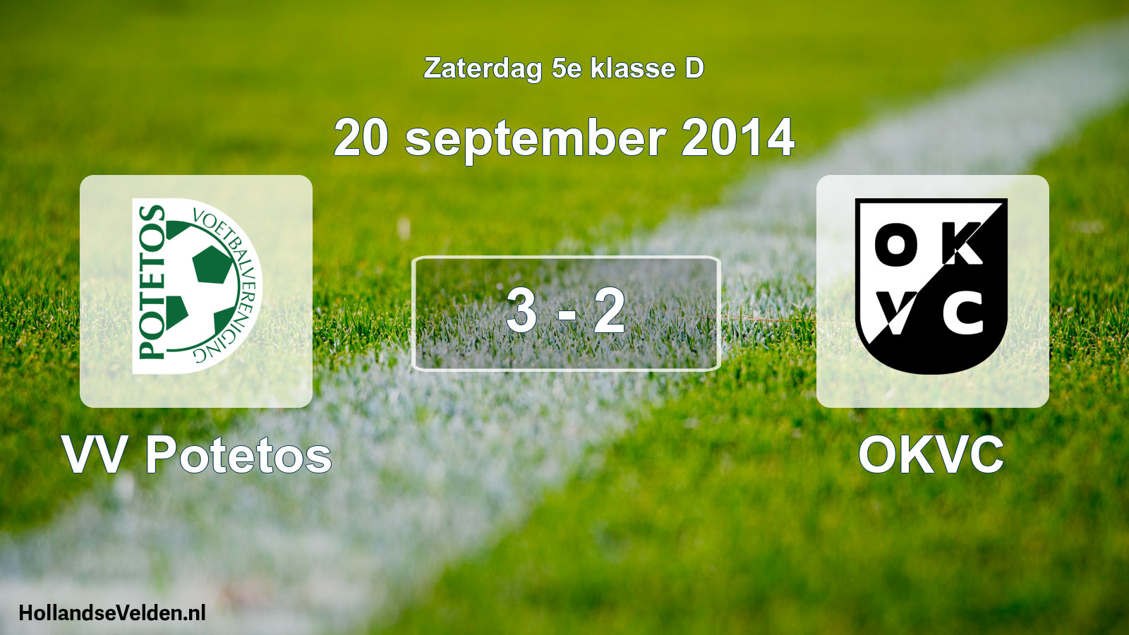 Total number of matches played: VV Potetos - OKVC 3 - 2 (20 September 2014)