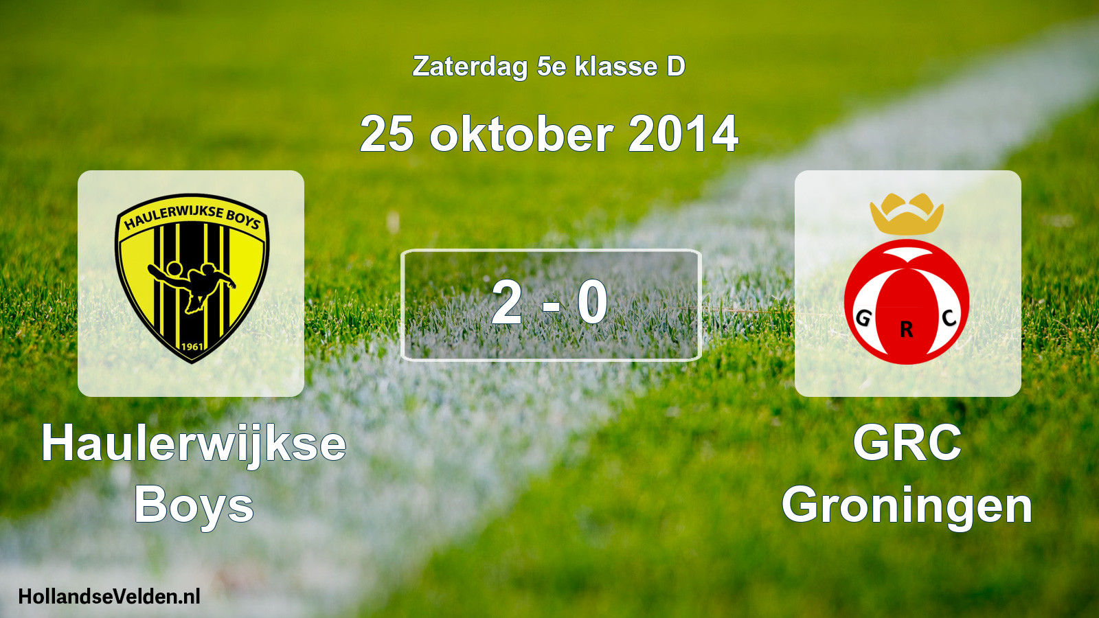 Total number of matches played: Haulerwijkse Boys - GRC Groningen 2 - 0 (25 October 2014)