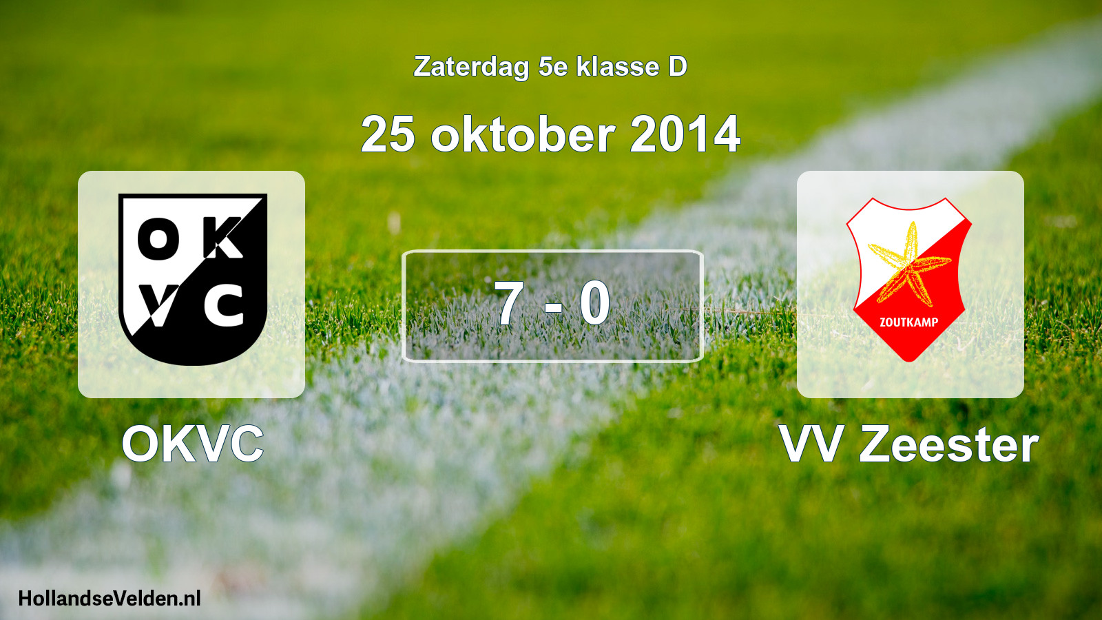 Total number of matches played: OKVC - VV Zeester 7 - 0 (25 October 2014)