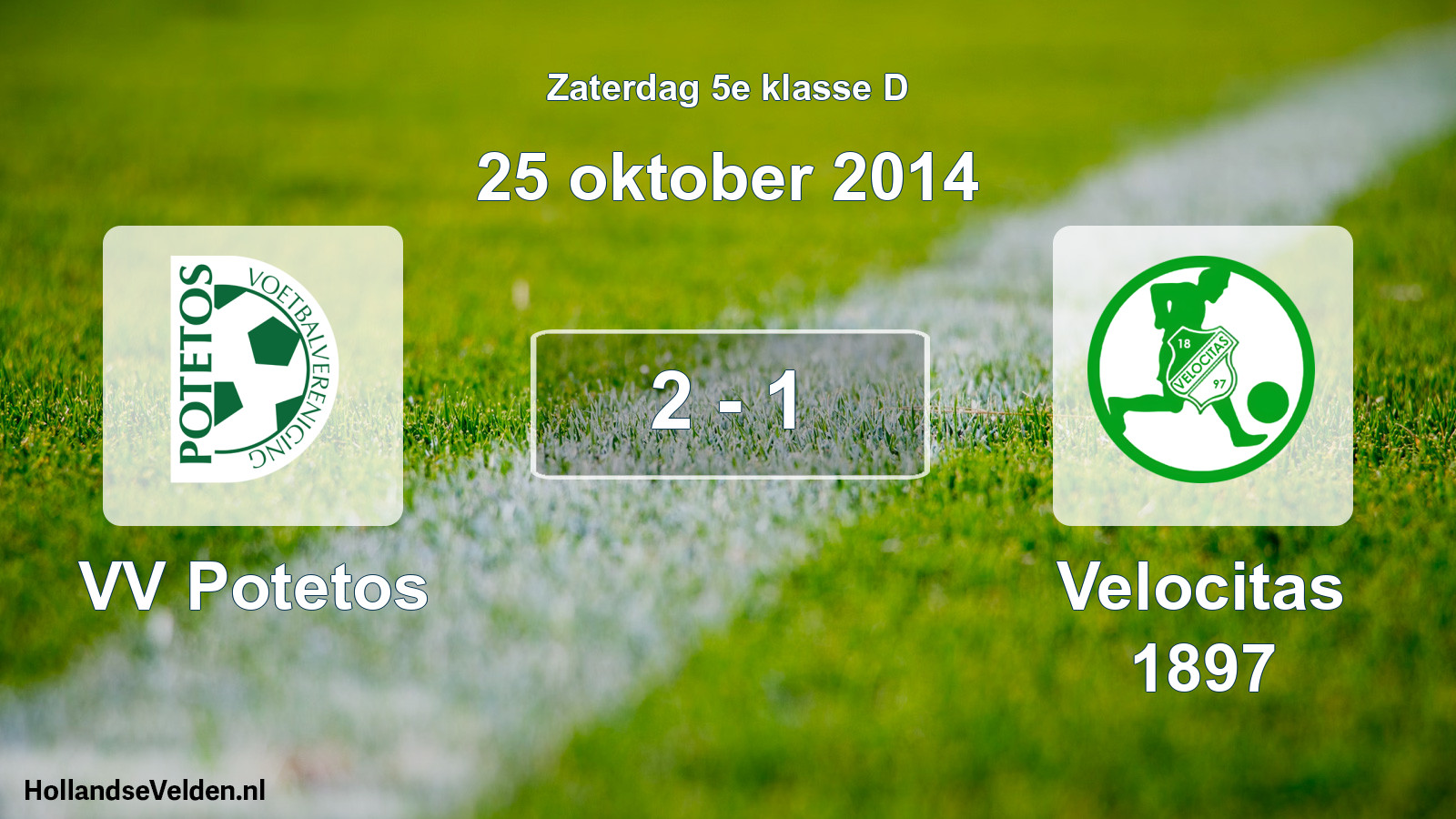 Total number of matches played: VV Potetos - Velocitas 1897 2 - 1 (25 October 2014)