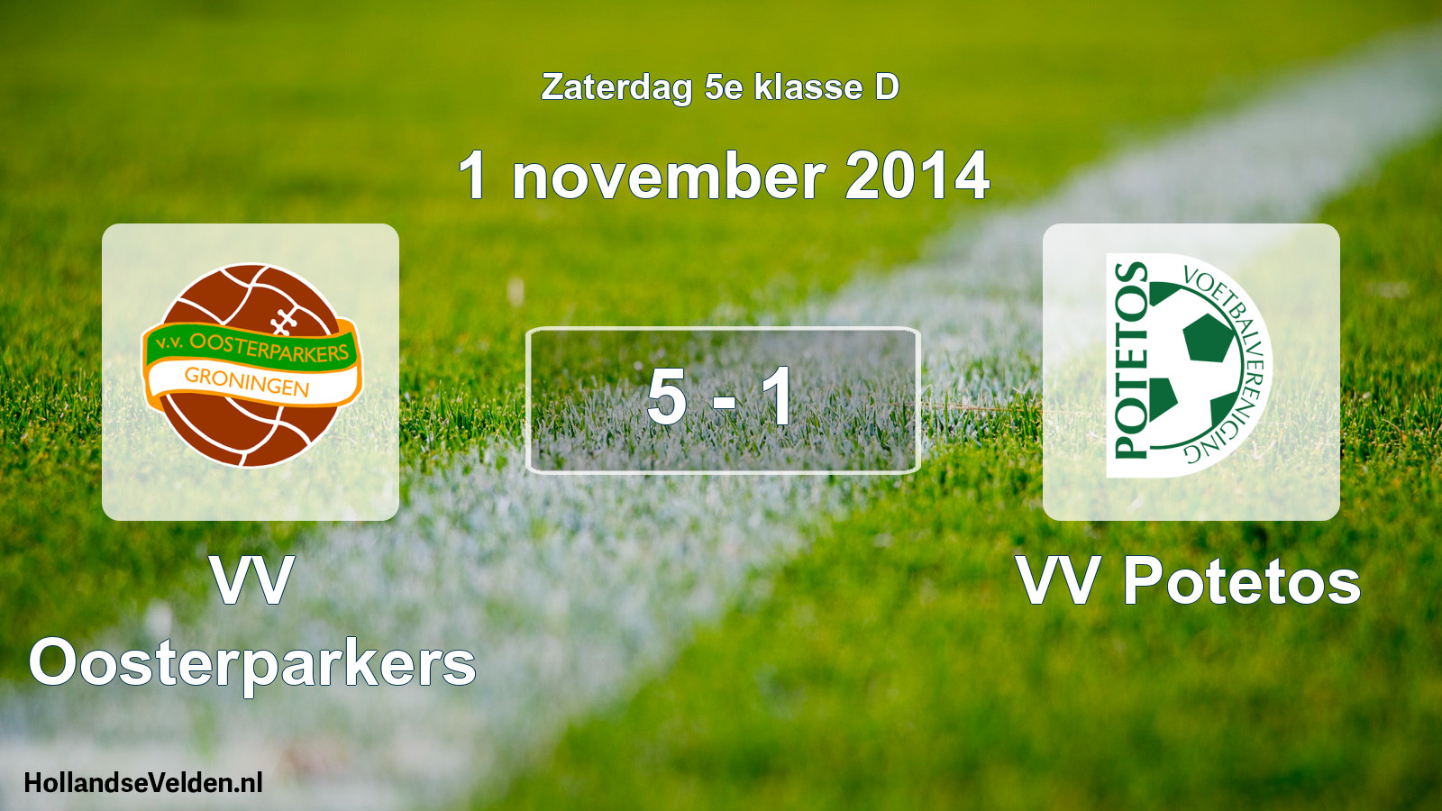 Total number of matches played: VV Oosterparkers - VV Potetos 5 - 1 (1 November 2014)