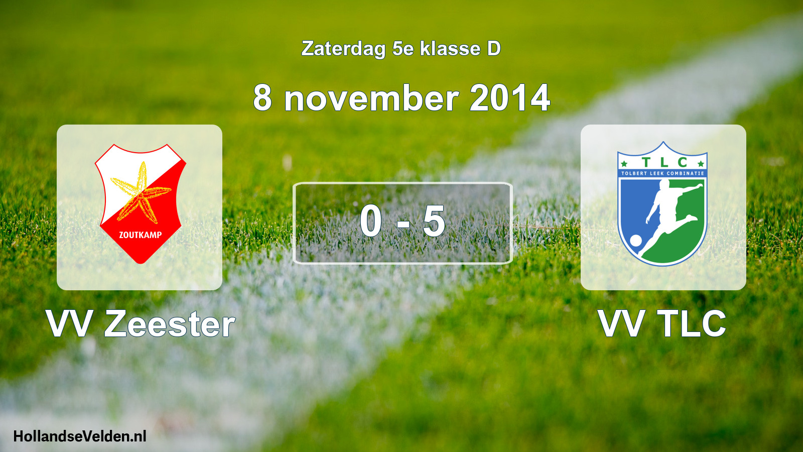 Total number of matches played: VV Zeester - VV TLC 0 - 5 (8 November 2014)