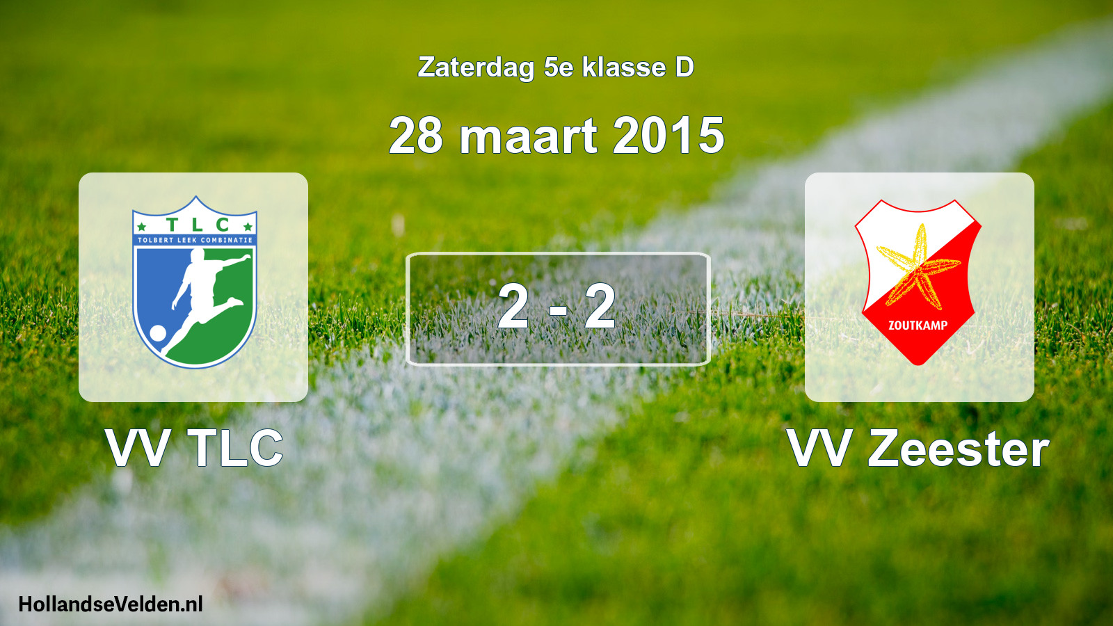Total number of matches played: VV TLC - VV Zeester 2 - 2 (28 March 2015)