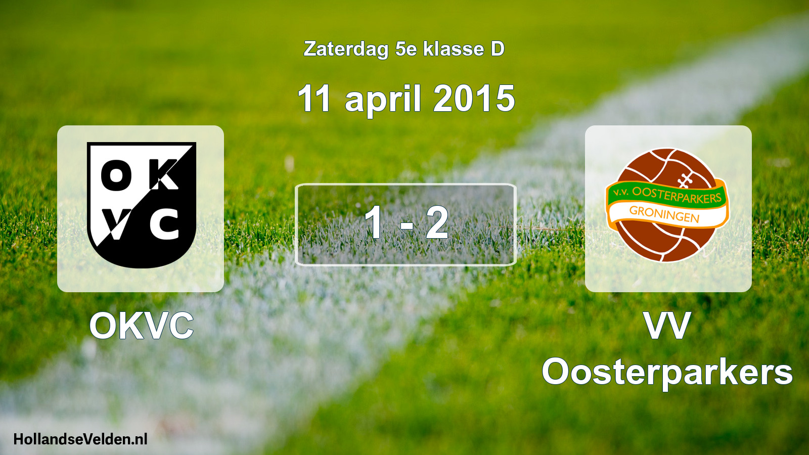 Total number of matches played: OKVC - VV Oosterparkers 1 - 2 (11 April 2015)