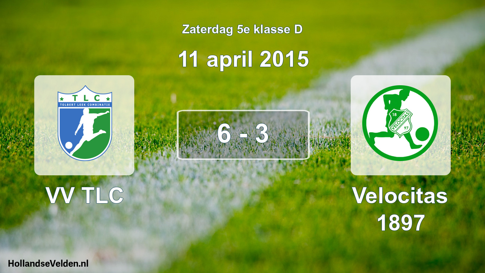 Total number of matches played: VV TLC - Velocitas 1897 6 - 3 (11 April 2015)