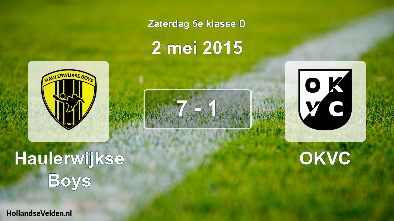 Total number of matches played: Haulerwijkse Boys - OKVC 7 - 1 (2 May 2015)