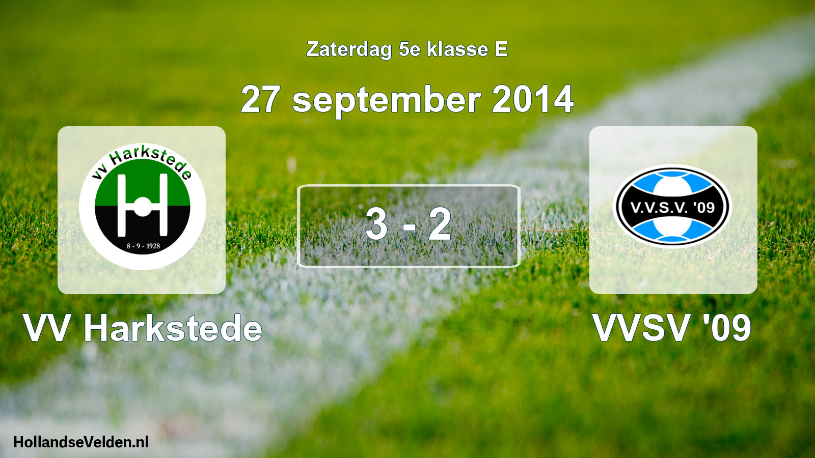 Total number of matches played: VV Harkstede - VVSV '09 3 - 2 (27 September 2014)
