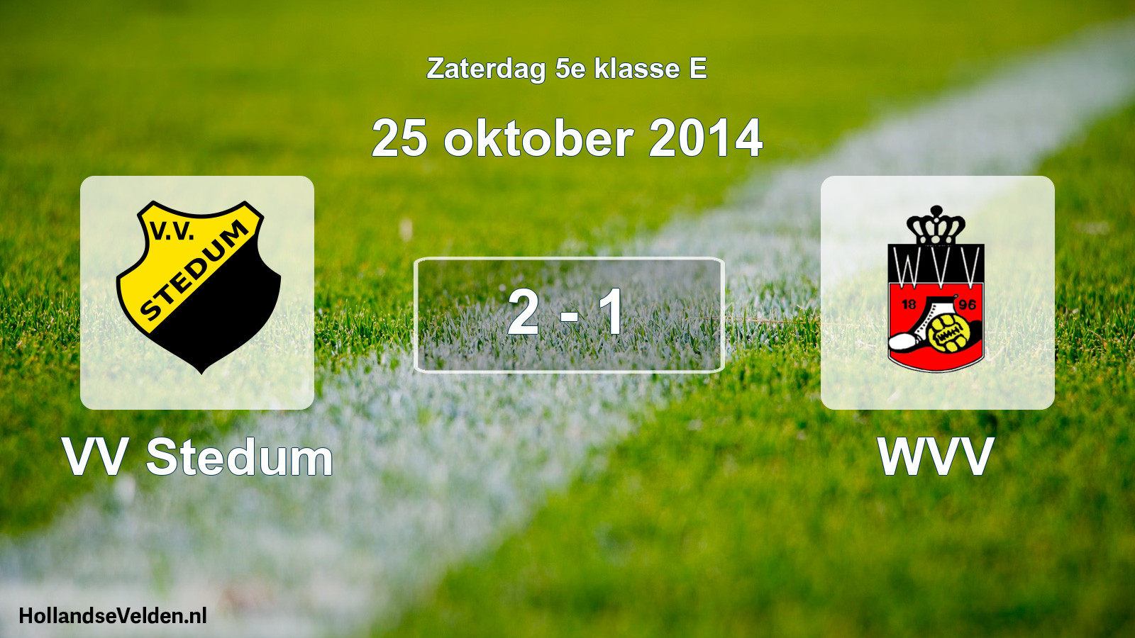 Total number of matches played: VV Stedum - WVV 2 - 1 (25 October 2014)