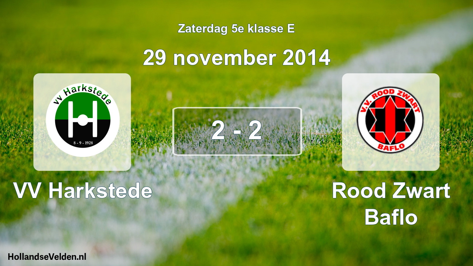 Total number of matches played: VV Harkstede - Rood Zwart Baflo 2 - 2 (29 November 2014)