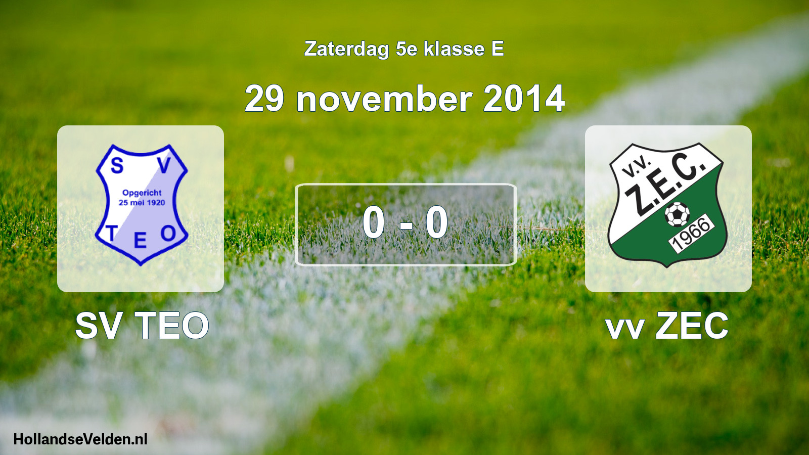 Total number of matches played: SV TEO - vv ZEC 0 - 0 (29 November 2014)