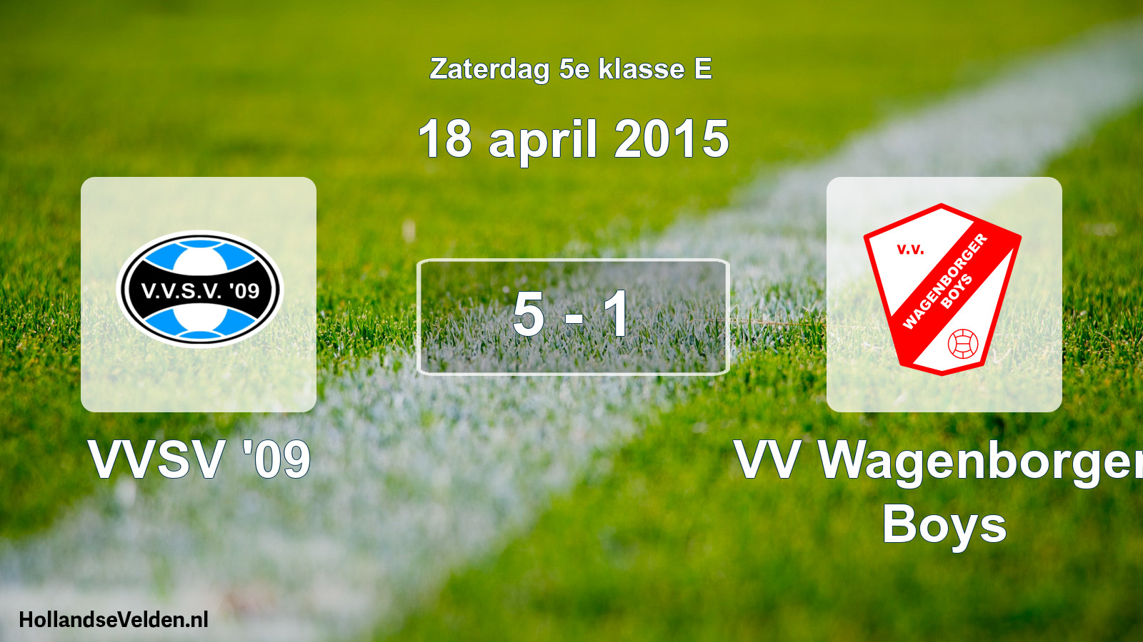 Total number of matches played: VVSV '09 - VV Wagenborger Boys 5 - 1 (18 April 2015)