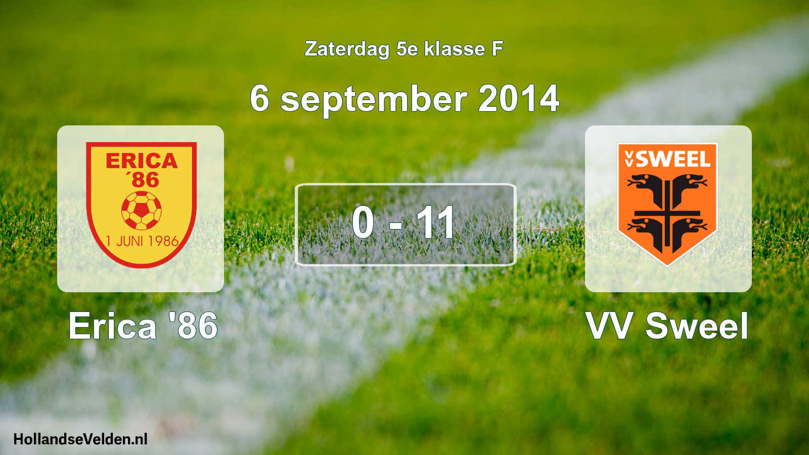 Total number of matches played: Erica '86 - VV Sweel 0 - 11 (6 September 2014)