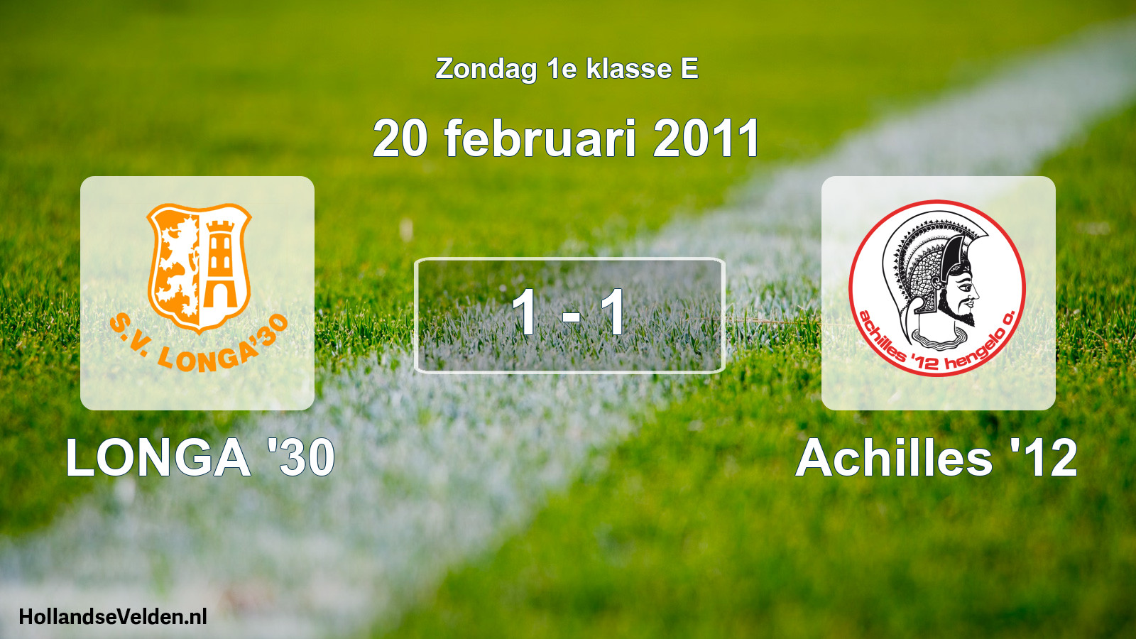 Total number of matches played: LONGA '30 - Achilles '12 1 - 1 (20 February 2011)