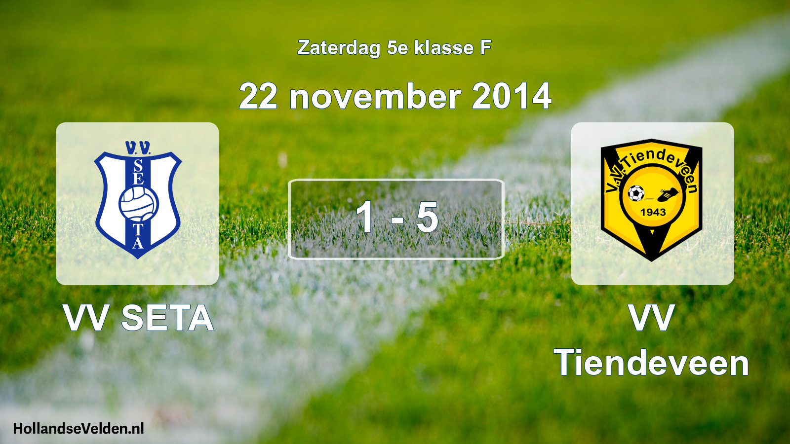 Total number of matches played: VV SETA - VV Tiendeveen 1 - 5 (22 November 2014)