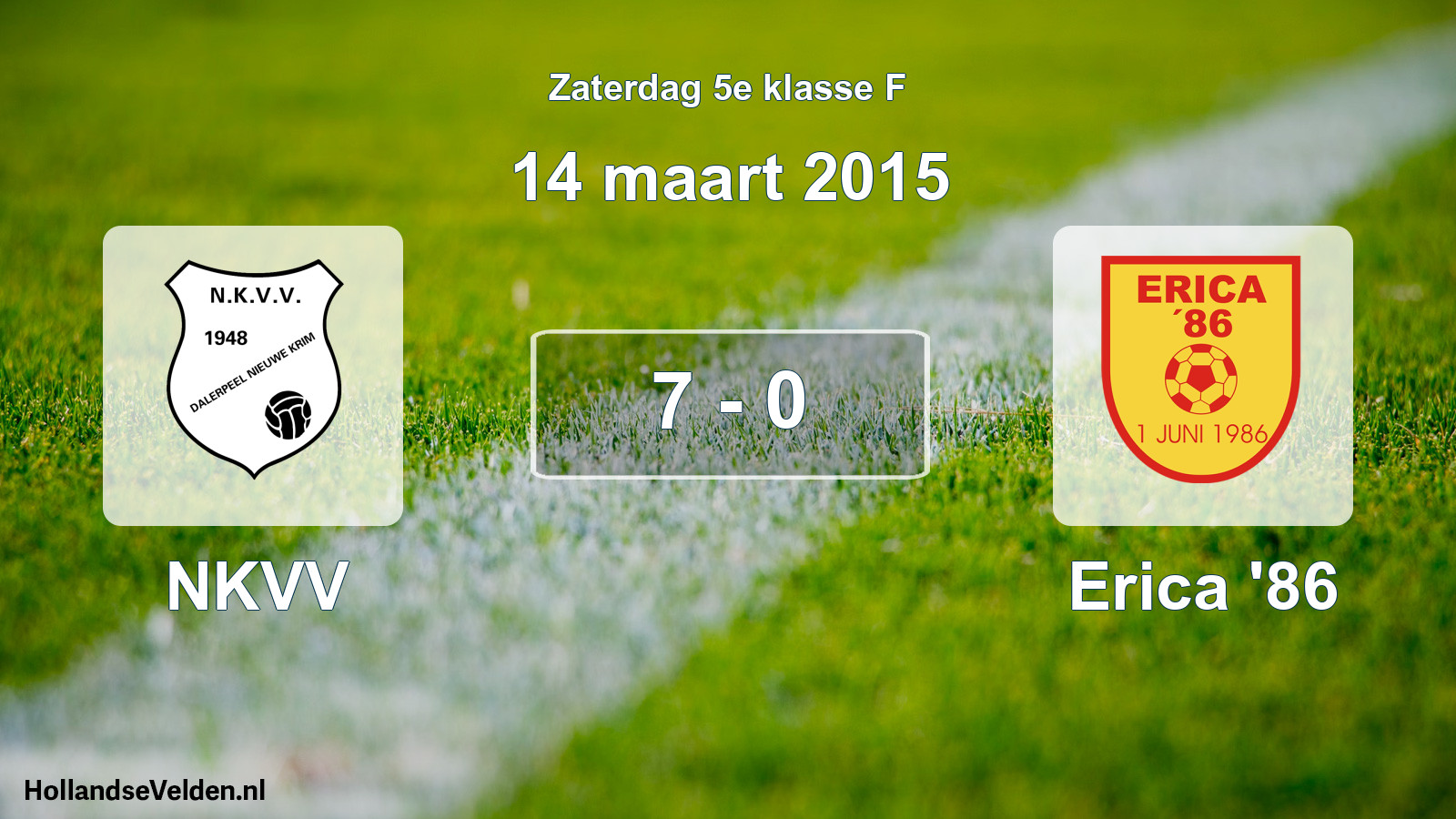 Total number of matches played: NKVV - Erica '86 7 - 0 (14 March 2015)