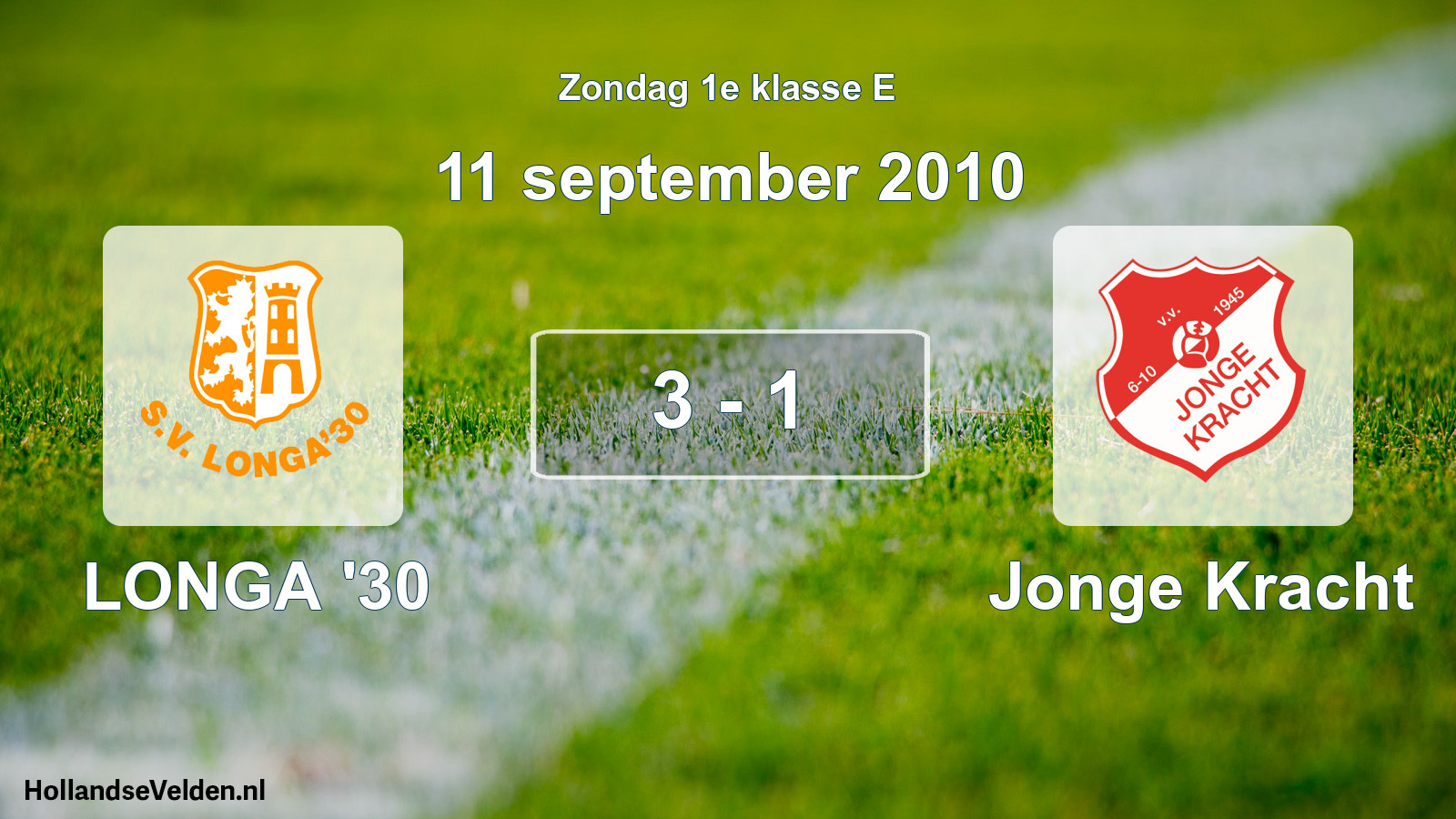 Total number of matches played: LONGA '30 - Jonge Kracht 3 - 1 (11 September 2010)