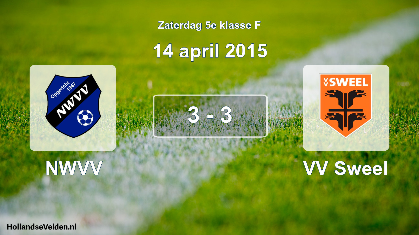 Total number of matches played: NWVV - VV Sweel 3 - 3 (14 April 2015)