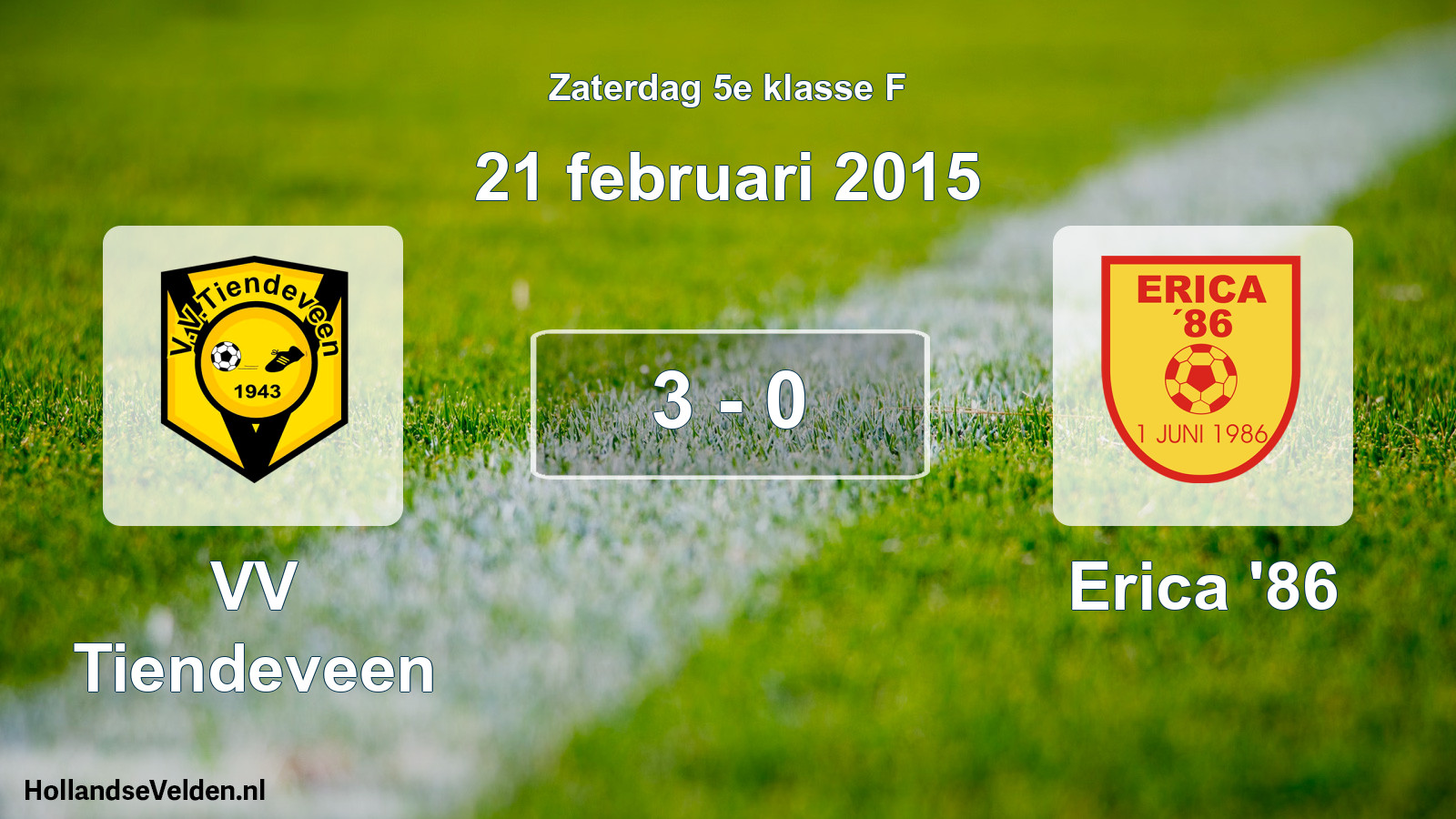 Total number of matches played: VV Tiendeveen - Erica '86 3 - 0 (21 February 2015)