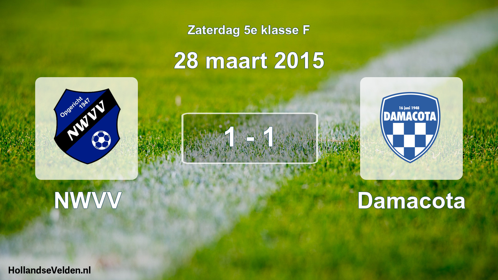 Total number of matches played: NWVV - Damacota 1 - 1 (28 March 2015)