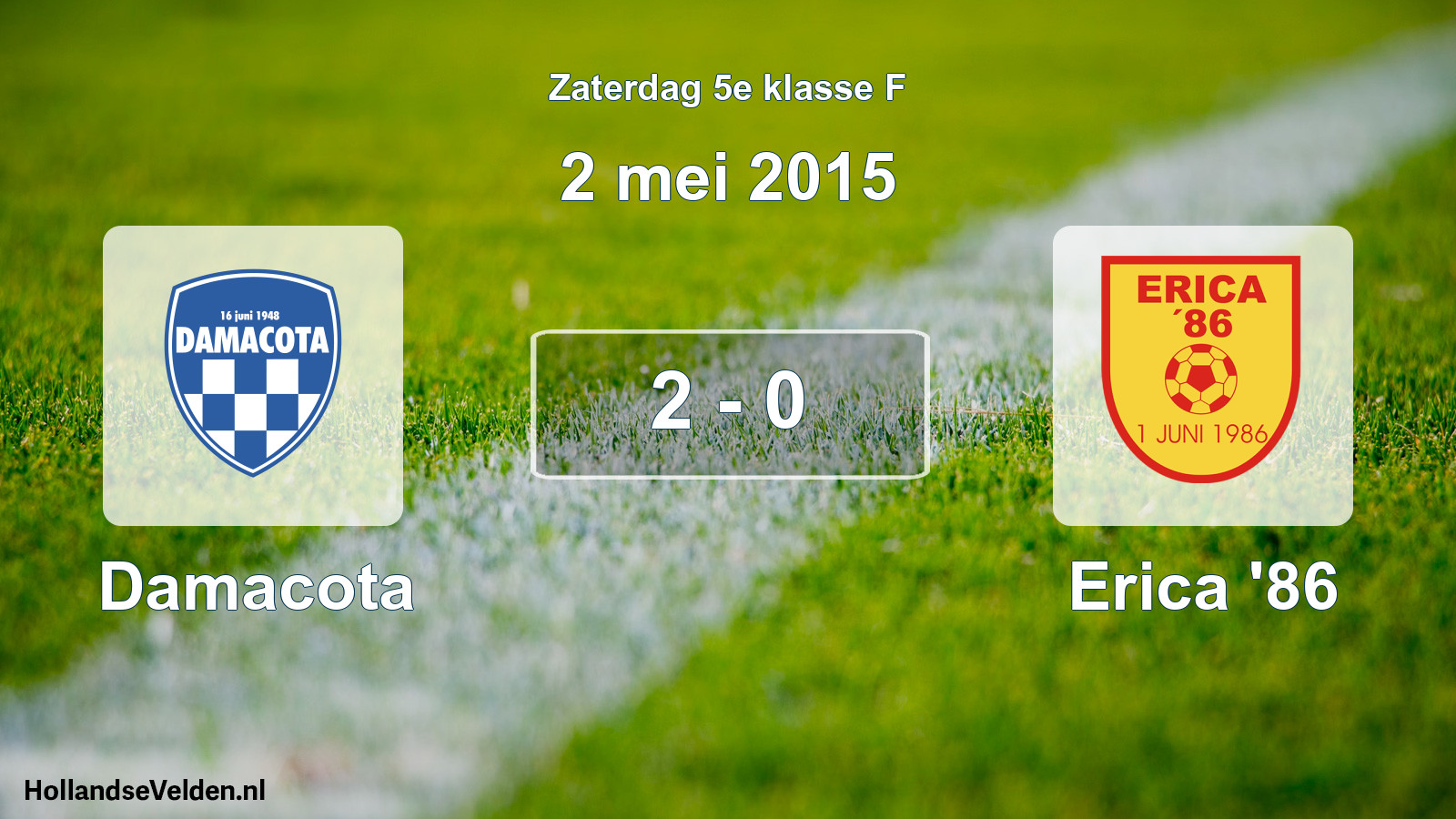 Total number of matches played: Damacota - Erica '86 2 - 0 (2 May 2015)