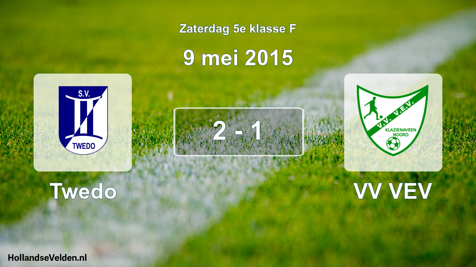 Total number of matches played: Twedo - VV VEV 2 - 1 (9 May 2015)