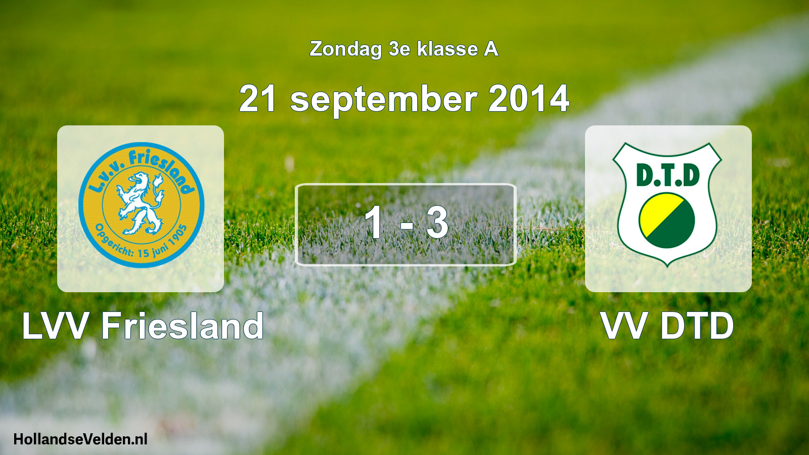 Total number of matches played: LVV Friesland - VV DTD 1 - 3 (21 September 2014)