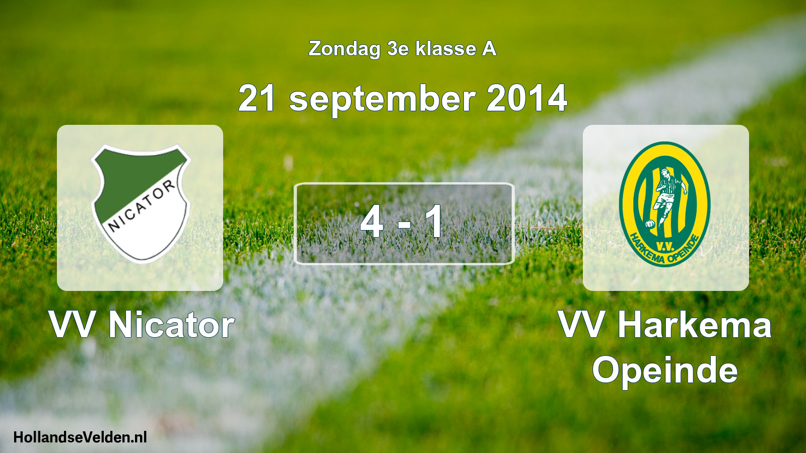 Total number of matches played: VV Nicator - VV Harkema Opeinde 4 - 1 (21 September 2014)