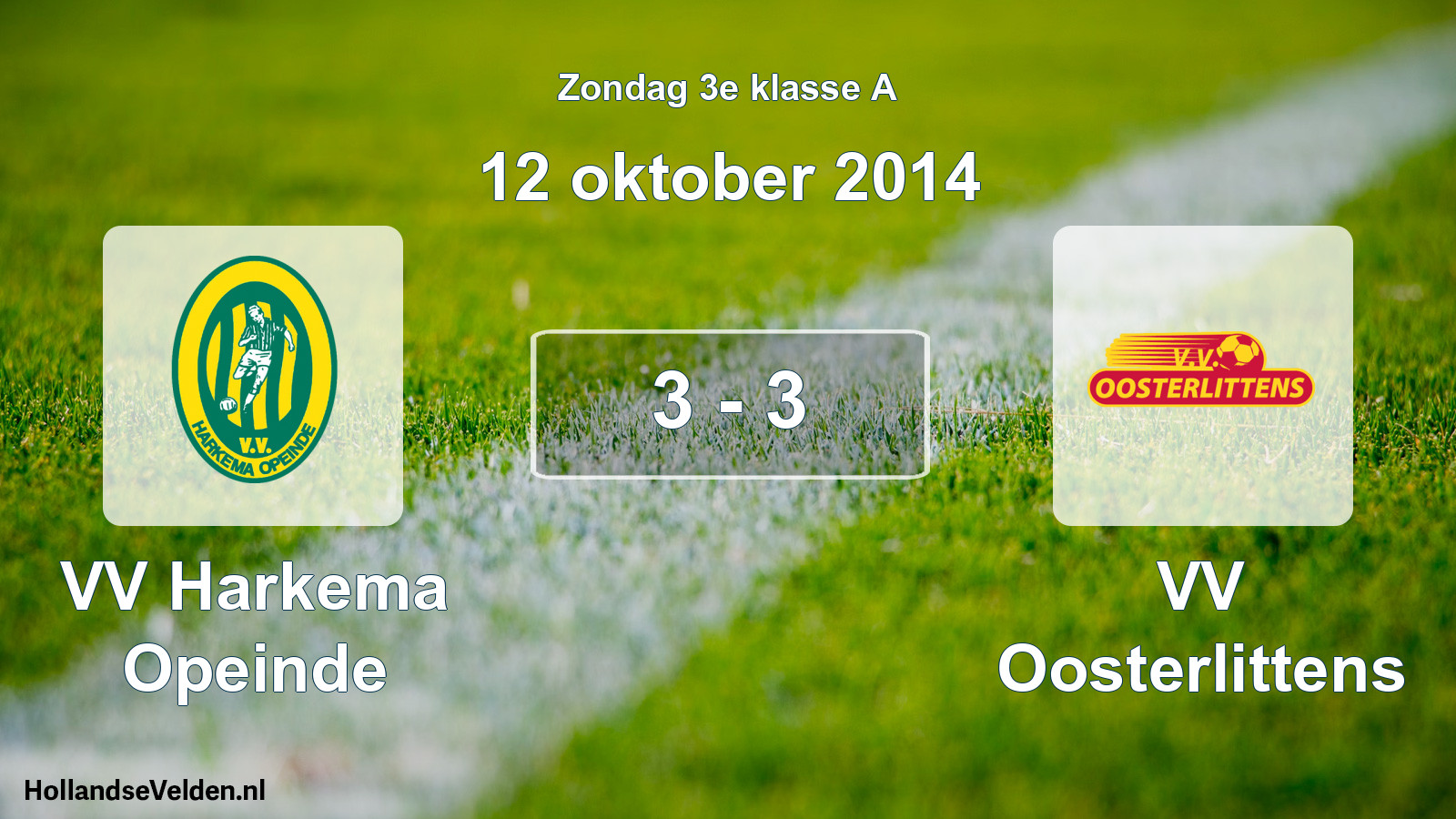 Total number of matches played: VV Harkema Opeinde - VV Oosterlittens 3 - 3 (12 October 2014)