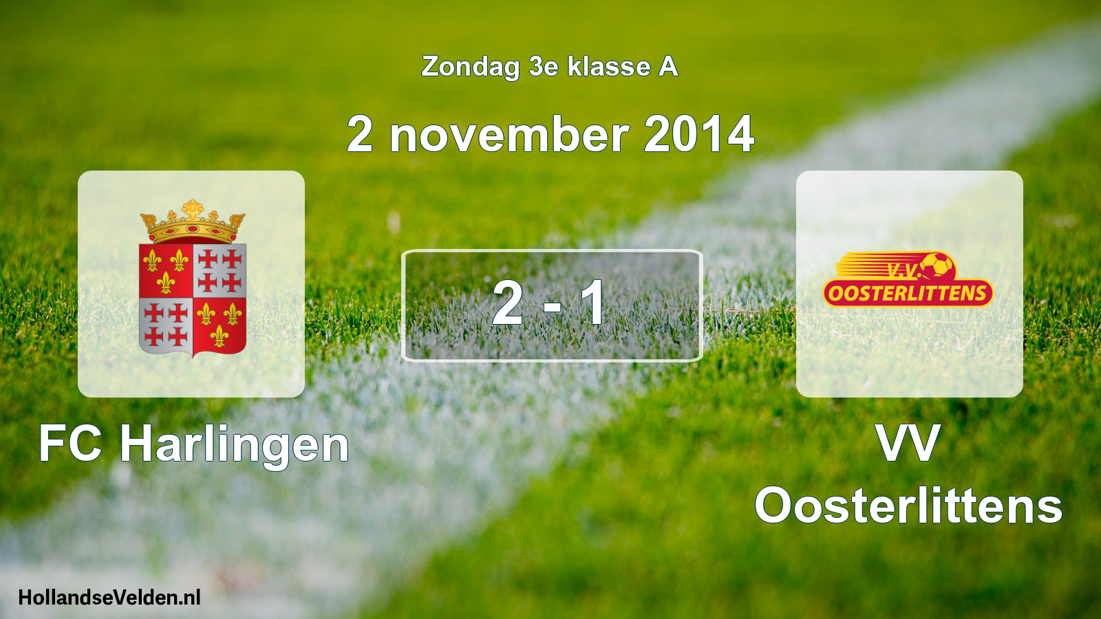 Total number of matches played: FC Harlingen - VV Oosterlittens 2 - 1 (2 November 2014)