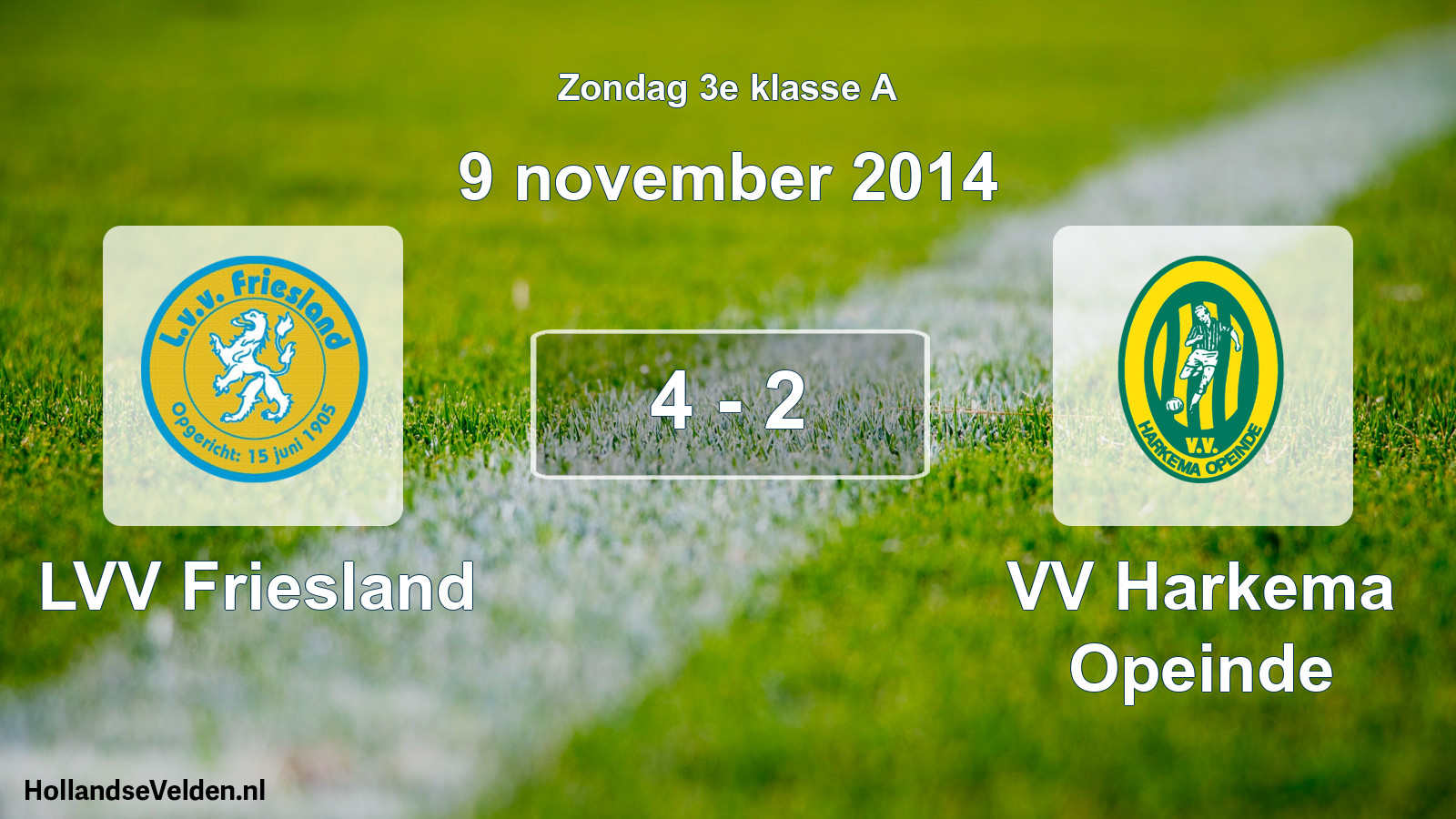 Total number of matches played: LVV Friesland - VV Harkema Opeinde 4 - 2 (9 November 2014)