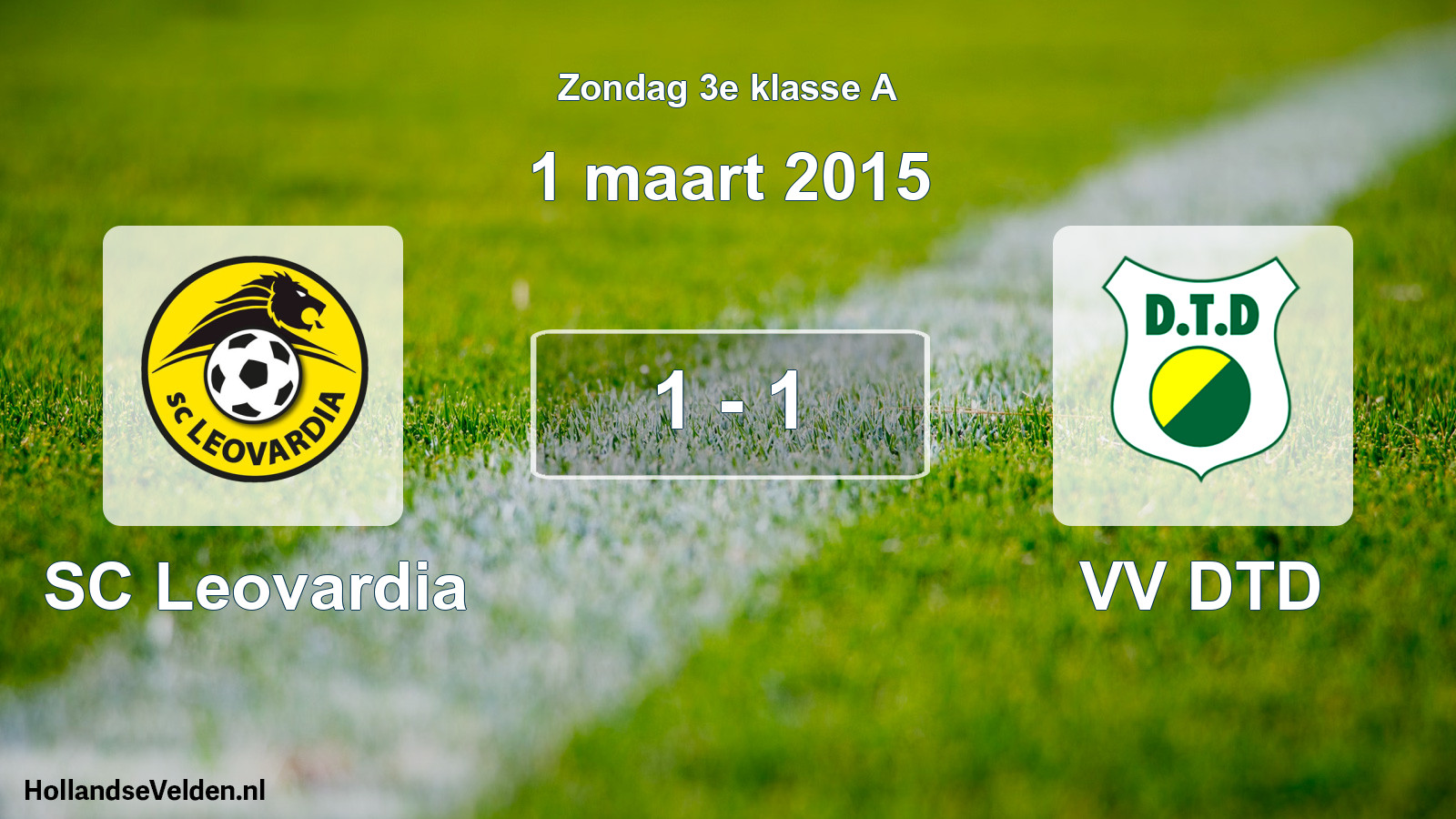 Total number of matches played: SC Leovardia - VV DTD 1 - 1 (1 March 2015)