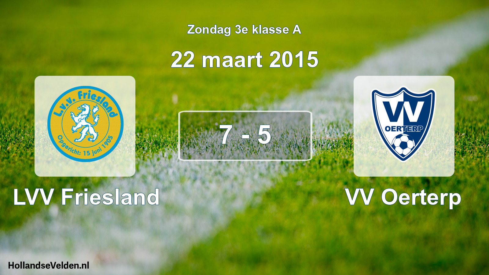Total number of matches played: LVV Friesland - VV Oerterp 7 - 5 (22 March 2015)