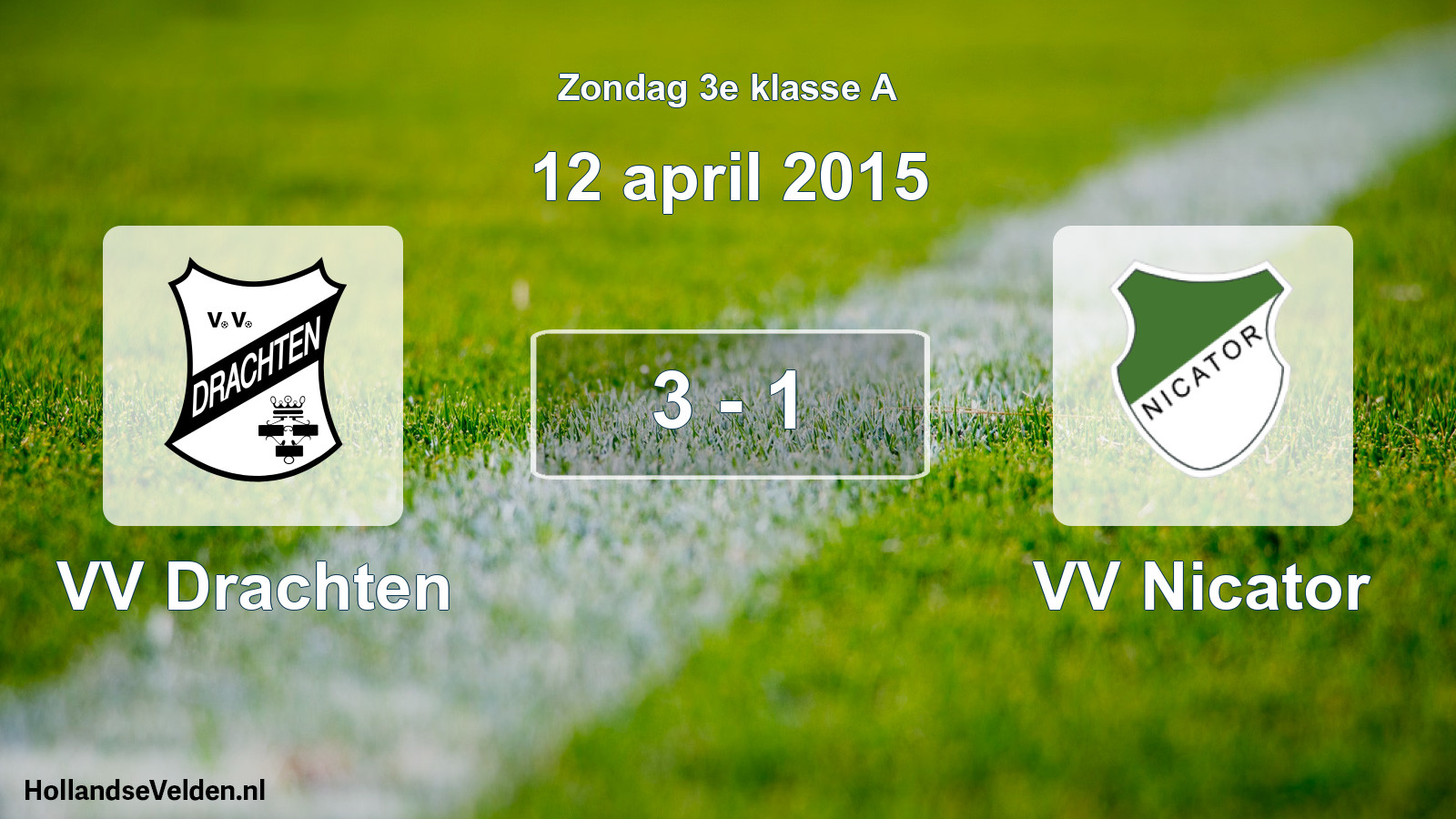 Total number of matches played: VV Drachten - VV Nicator 3 - 1 (12 April 2015)