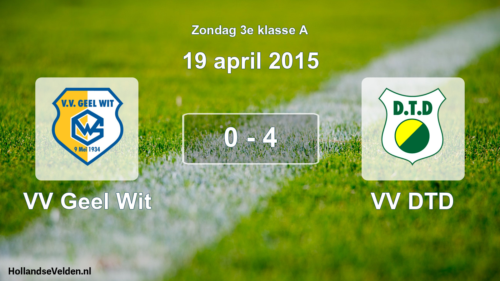 Total number of matches played: VV Geel Wit - VV DTD 0 - 4 (19 April 2015)