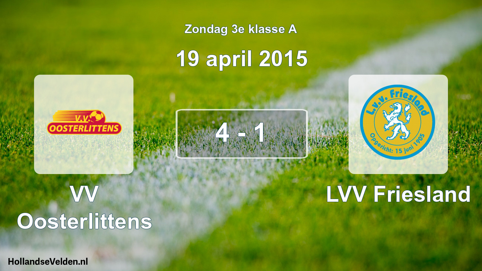 Total number of matches played: VV Oosterlittens - LVV Friesland 4 - 1 (19 April 2015)