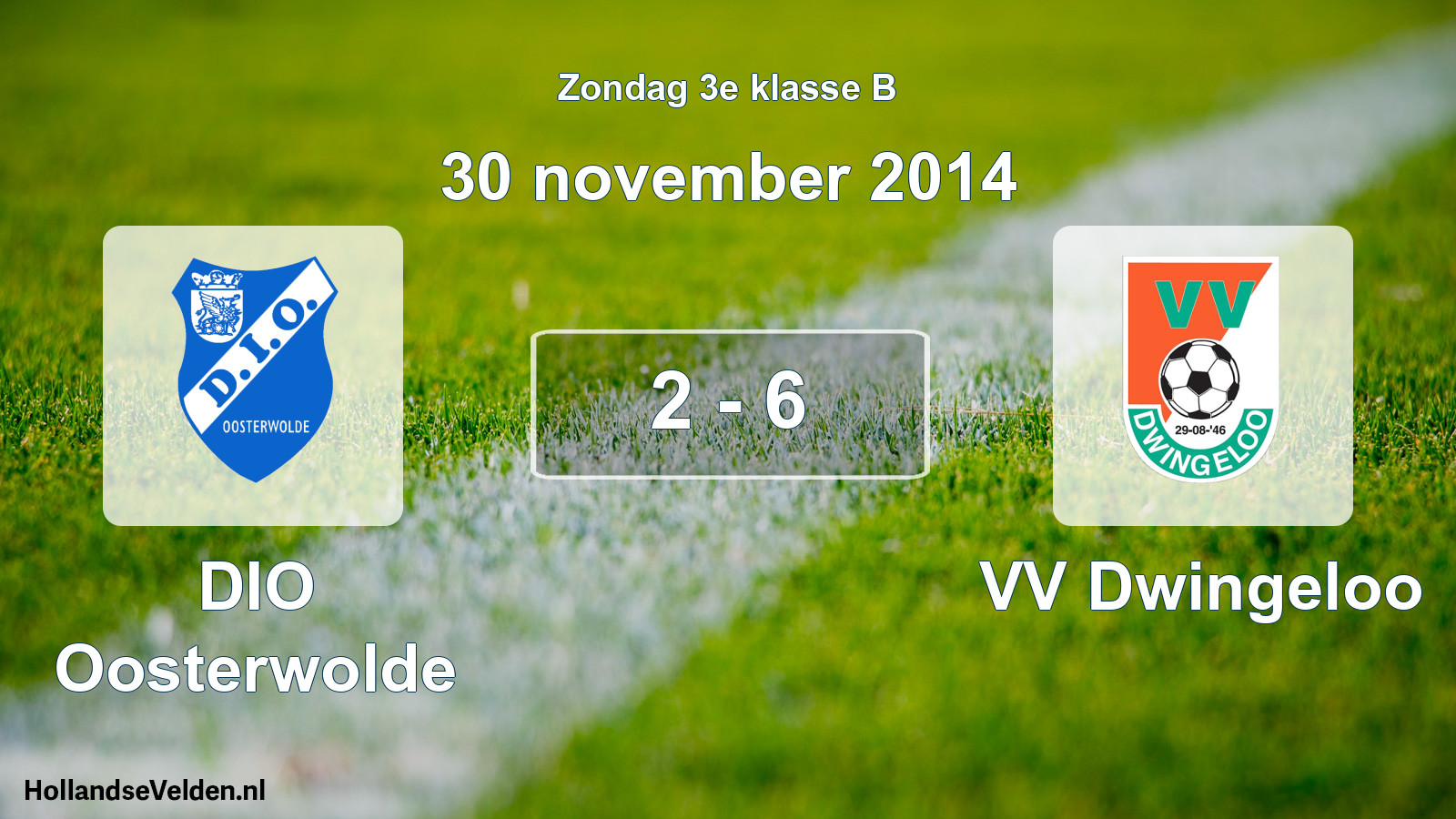 Total number of matches played: DIO Oosterwolde - VV Dwingeloo 2 - 6 (30 November 2014)