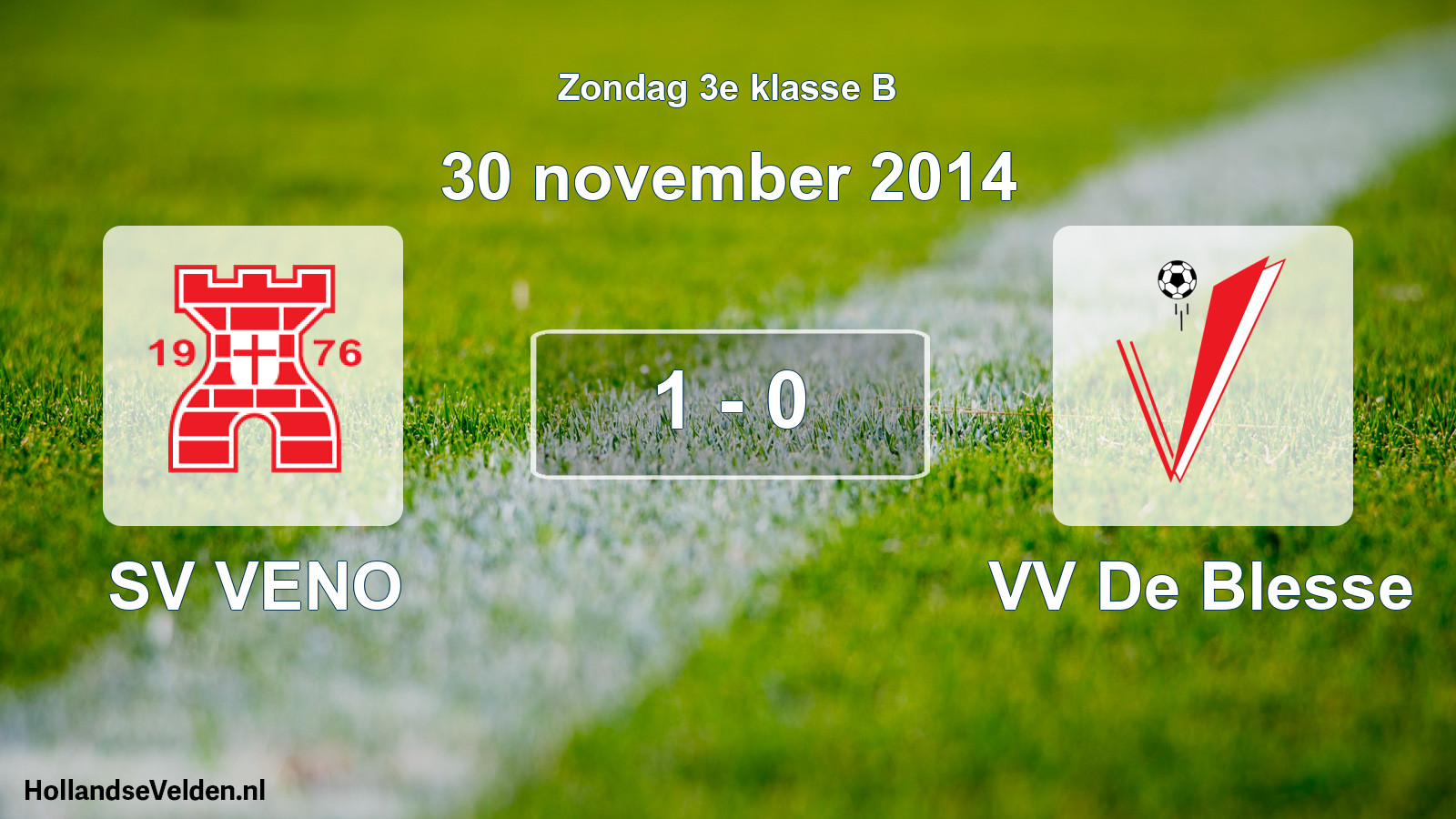 Total number of matches played: SV VENO - VV De Blesse 1 - 0 (30 November 2014)
