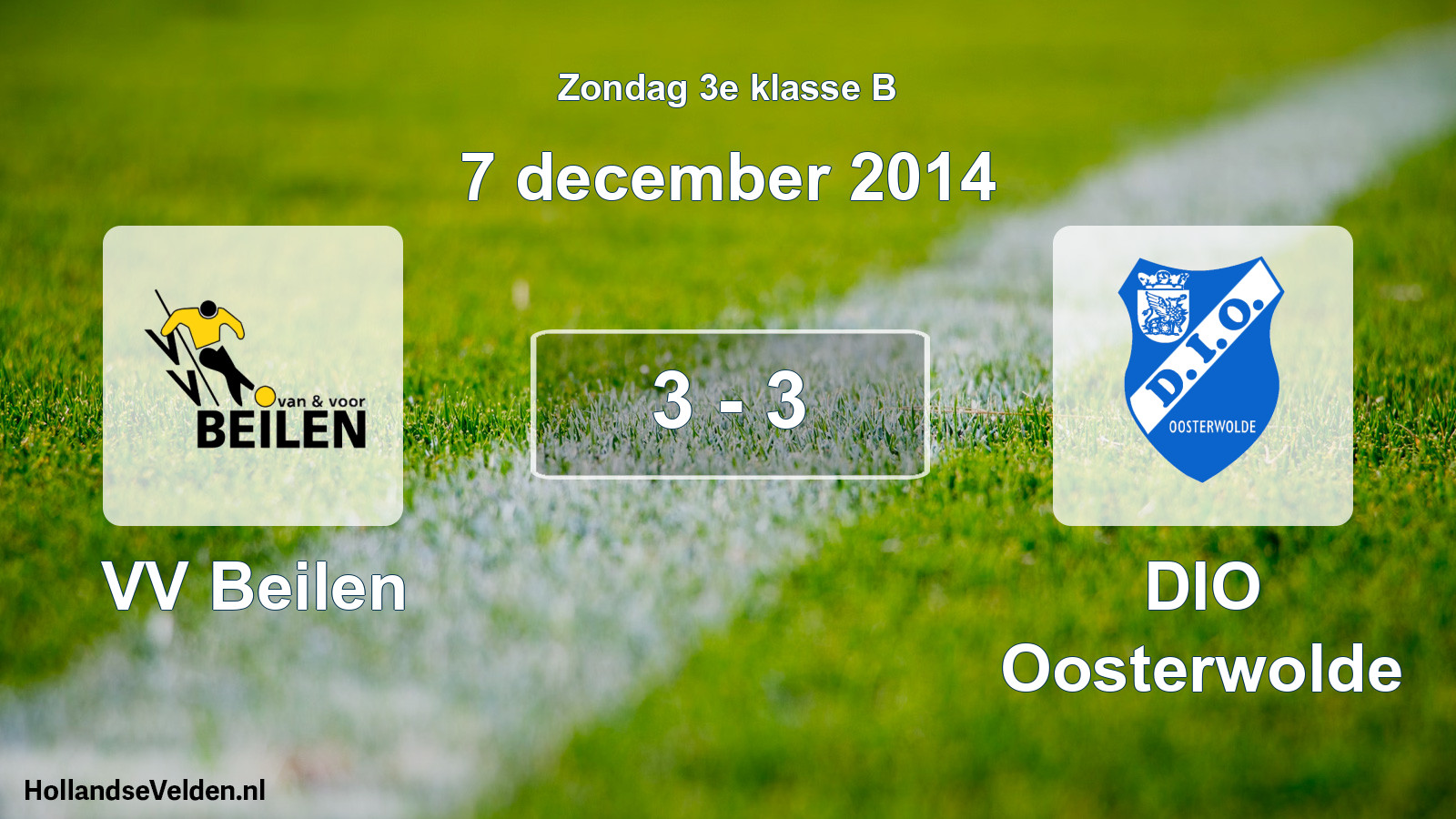 Total number of matches played: VV Beilen - DIO Oosterwolde 3 - 3 (7 December 2014)