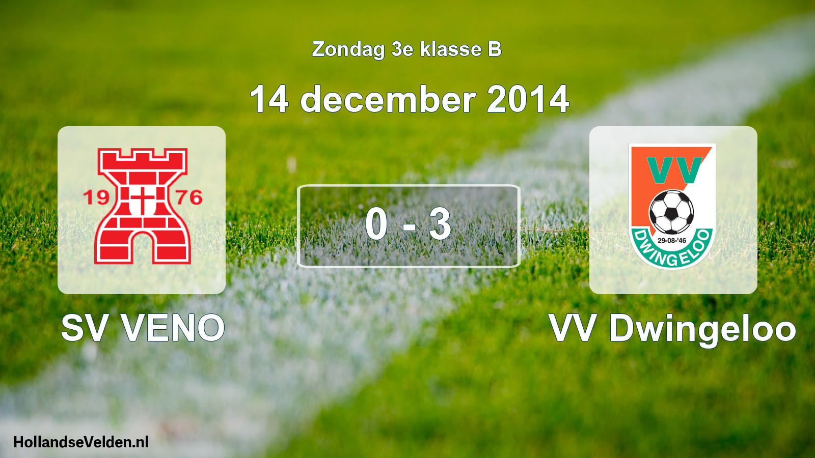 Total number of matches played: SV VENO - VV Dwingeloo 0 - 3 (14 December 2014)