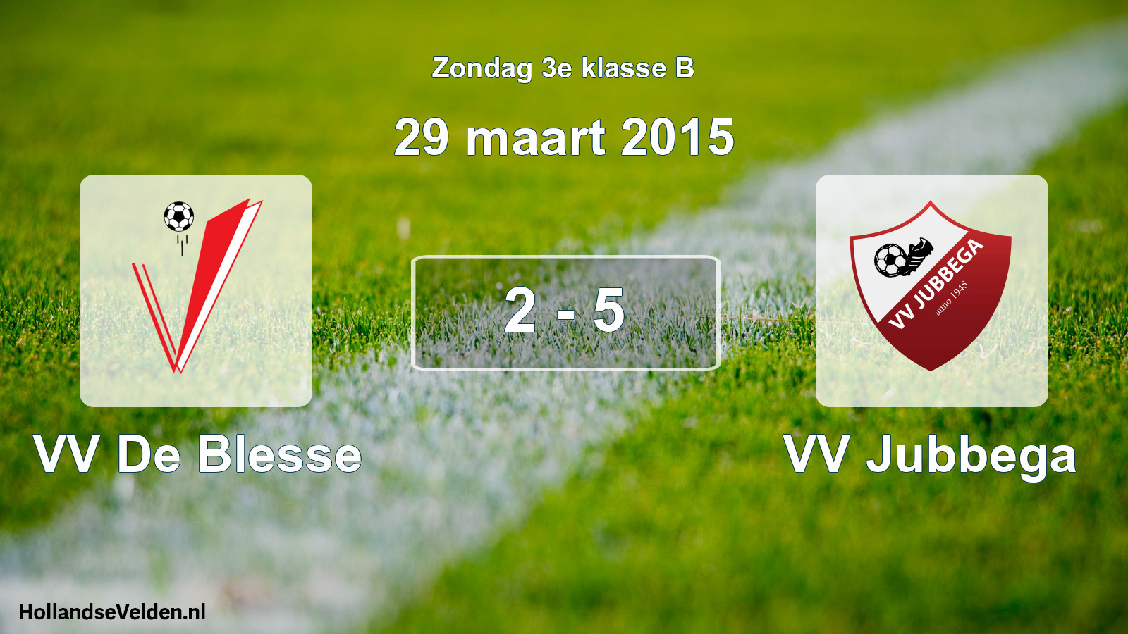 Total number of matches played: VV De Blesse - VV Jubbega 2 - 5 (29 March 2015)