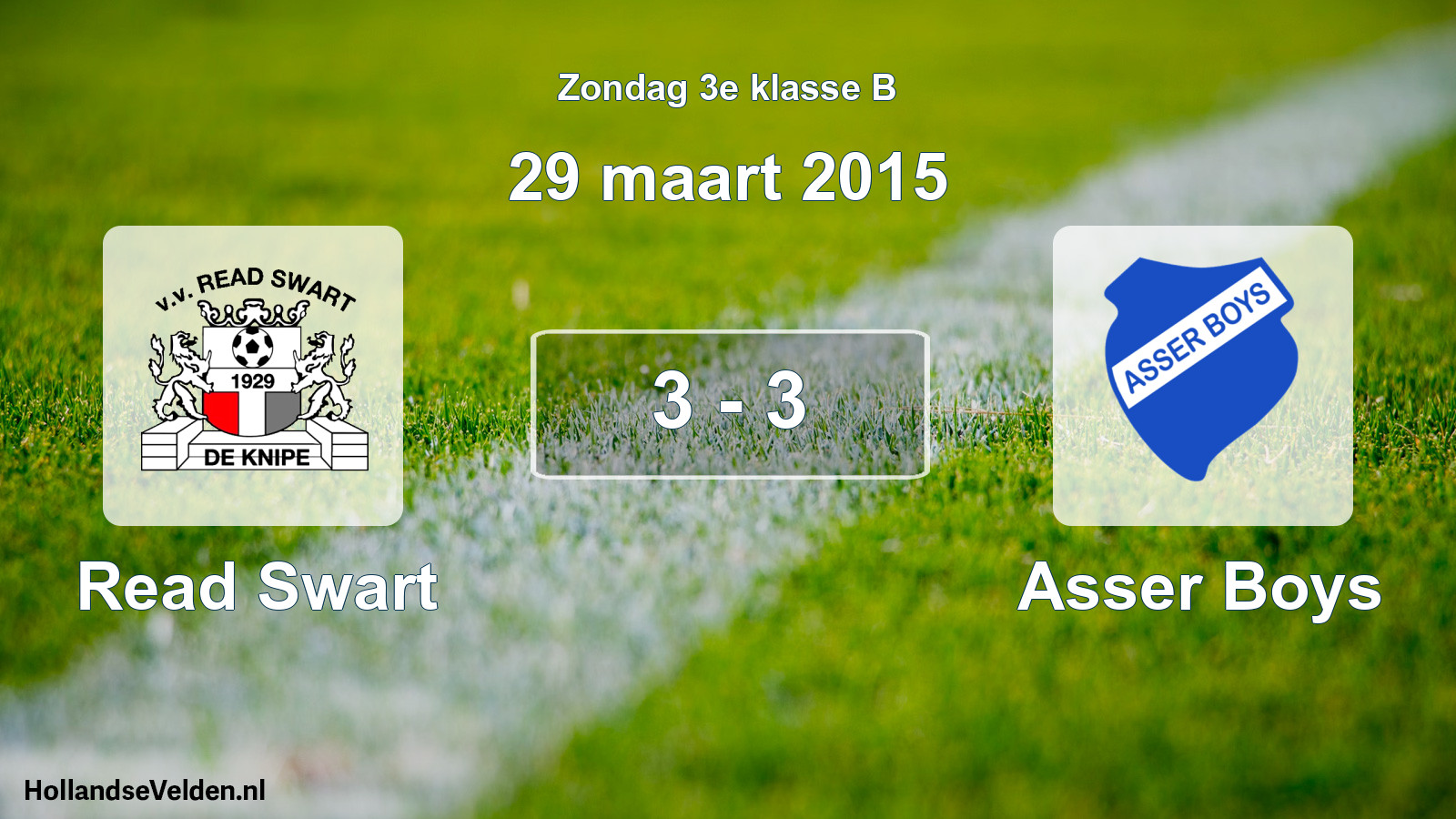 Total number of matches played: Read Swart - Asser Boys 3 - 3 (29 March 2015)