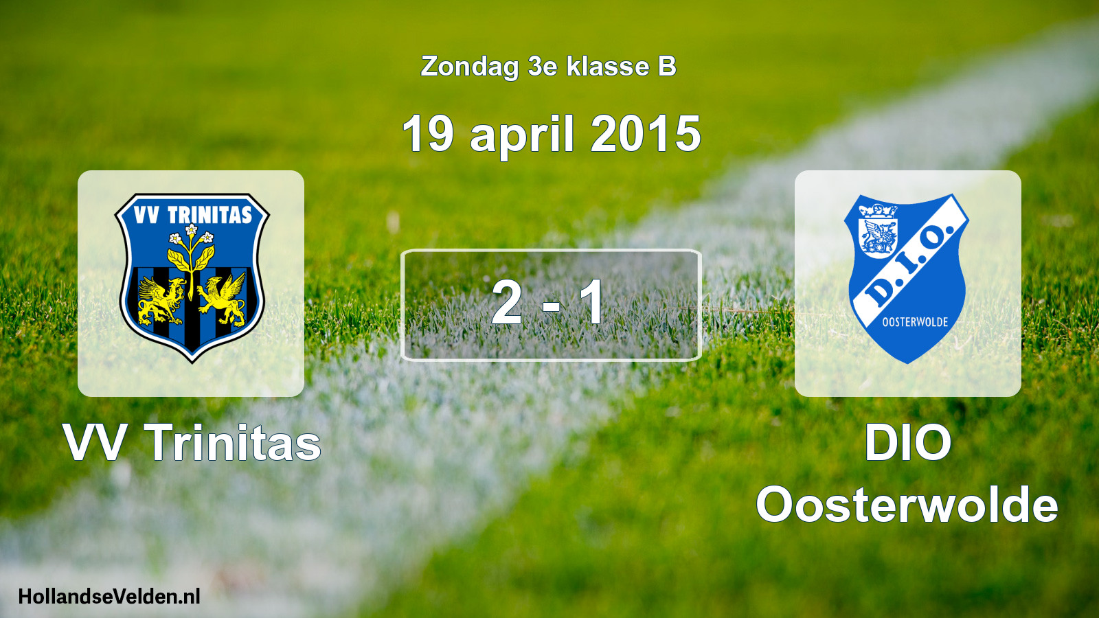 Total number of matches played: VV Trinitas - DIO Oosterwolde 2 - 1 (19 April 2015)