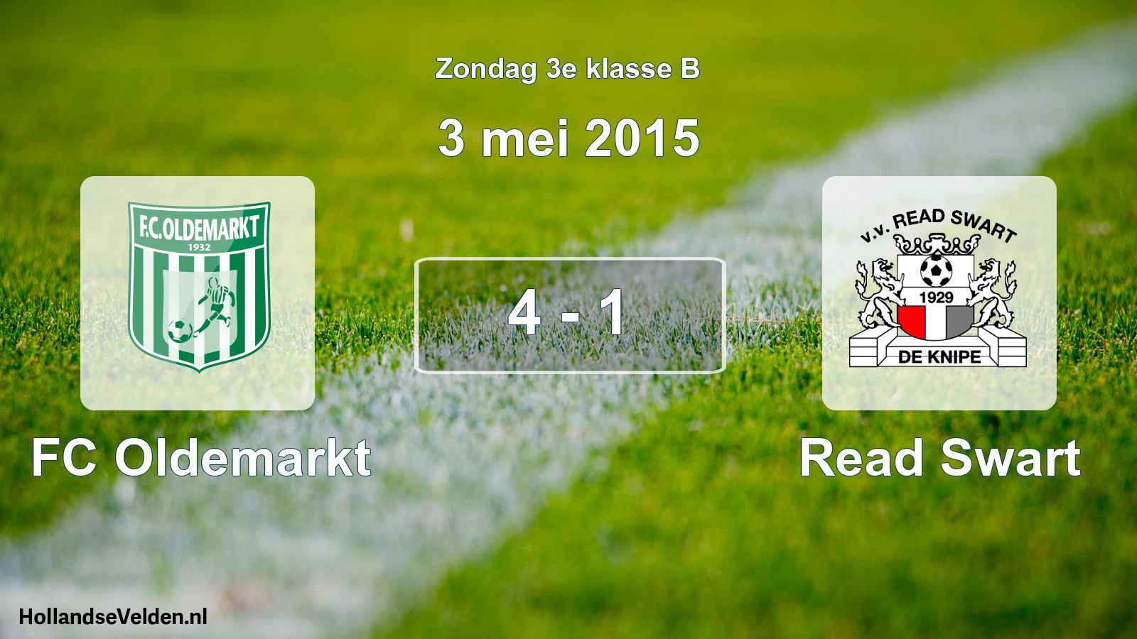 Total number of matches played: FC Oldemarkt - Read Swart 4 - 1 (3 May 2015)