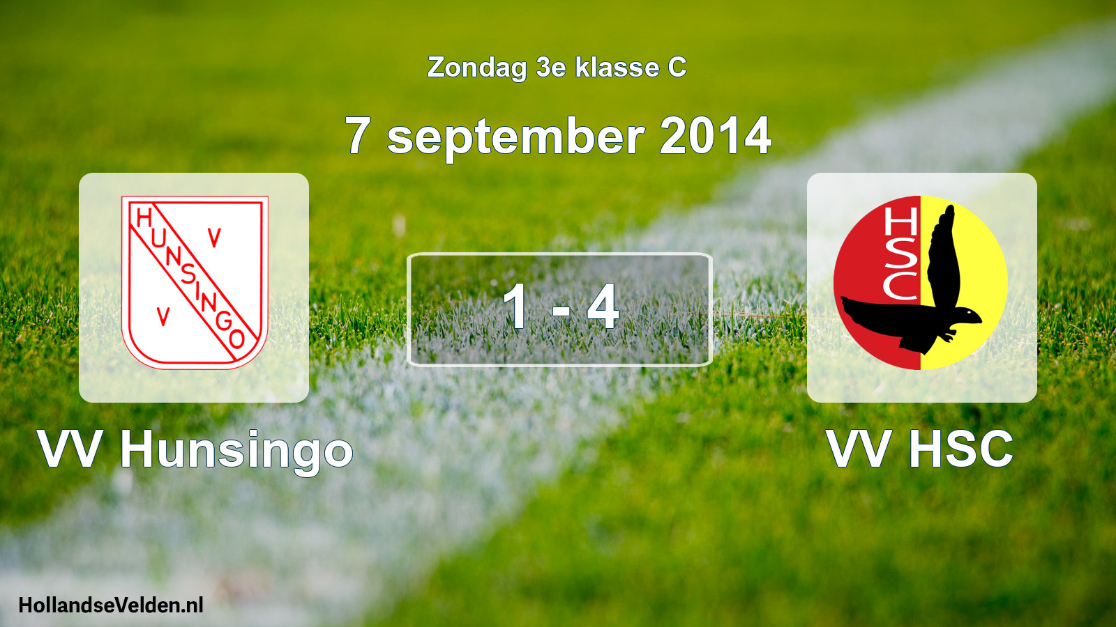 Total number of matches played: VV Hunsingo - VV HSC 1 - 4 (7 September 2014)