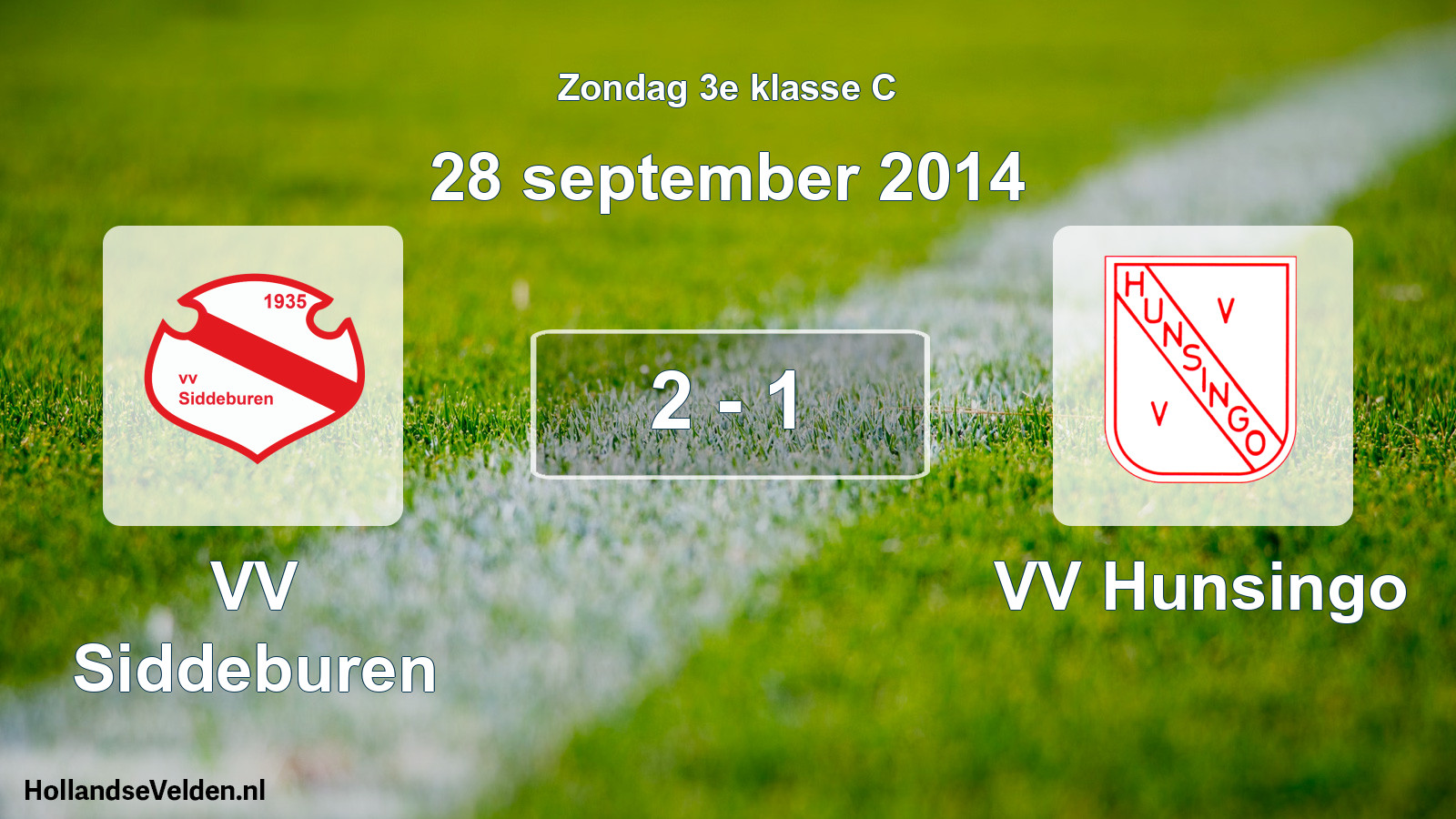 Total number of matches played: VV Siddeburen - VV Hunsingo 2 - 1 (28 September 2014)