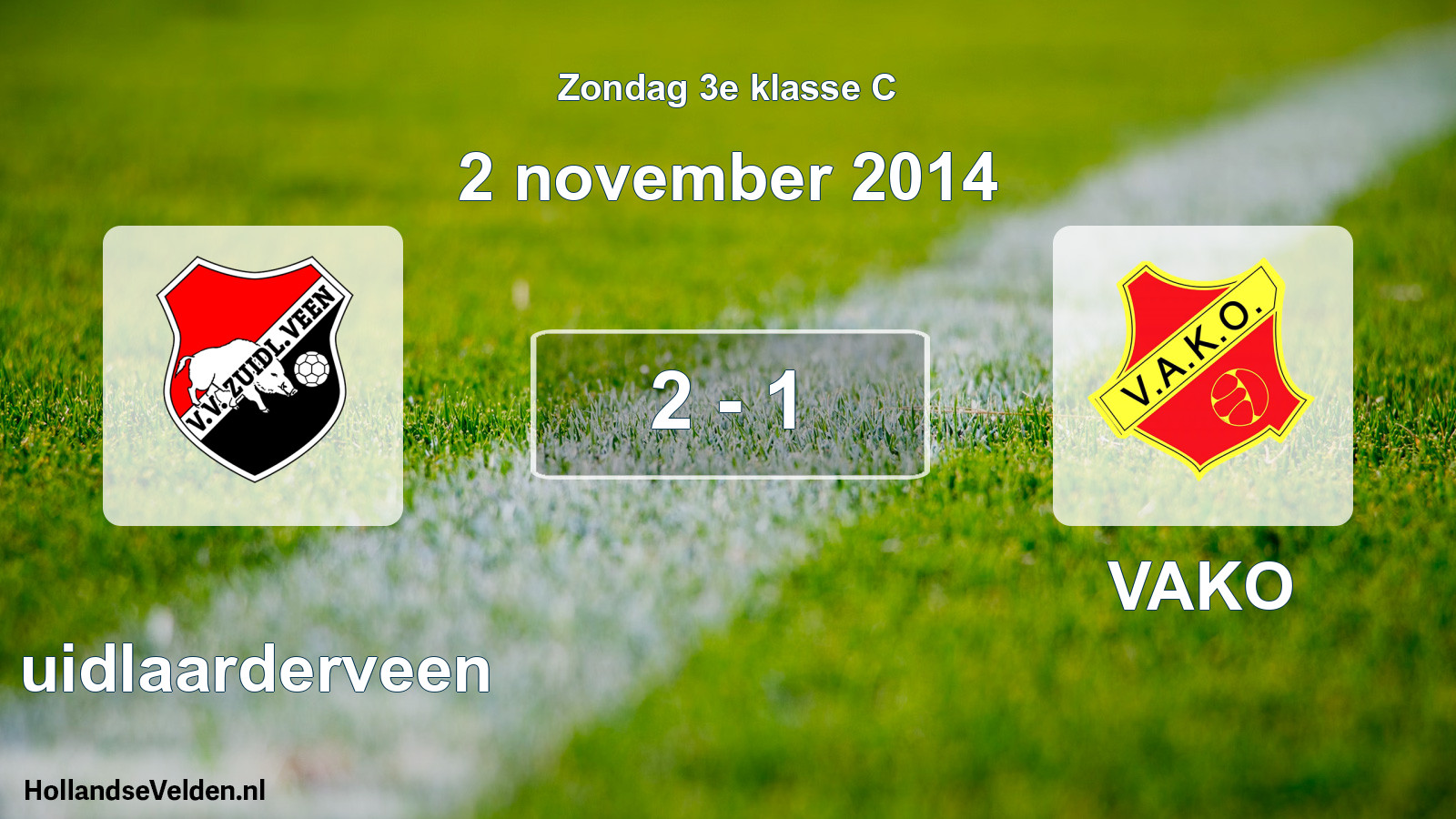 Total number of matches played: Zuidlaarderveen - VAKO 2 - 1 (2 November 2014)