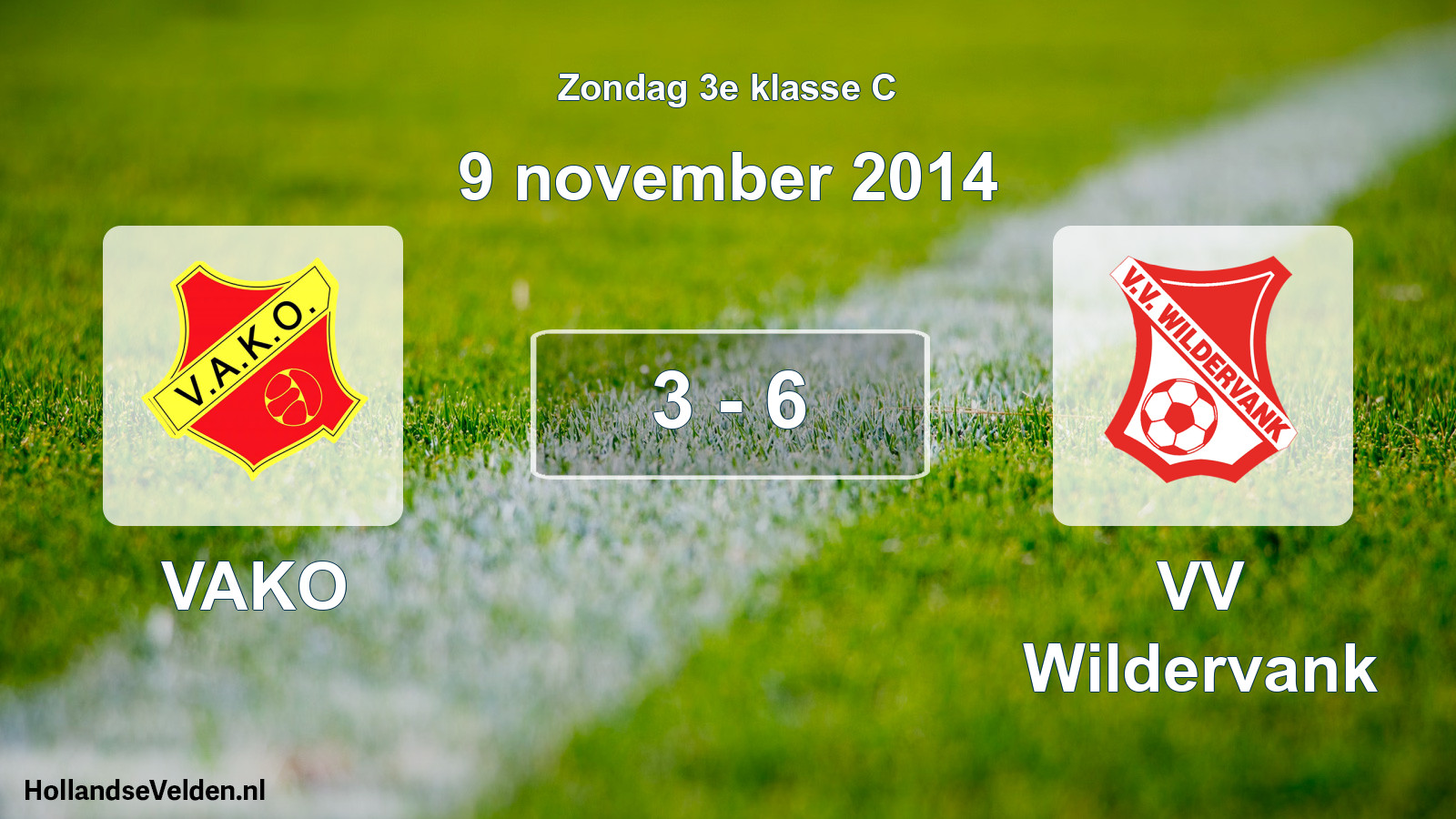 Total number of matches played: VAKO - VV Wildervank 3 - 6 (9 November 2014)