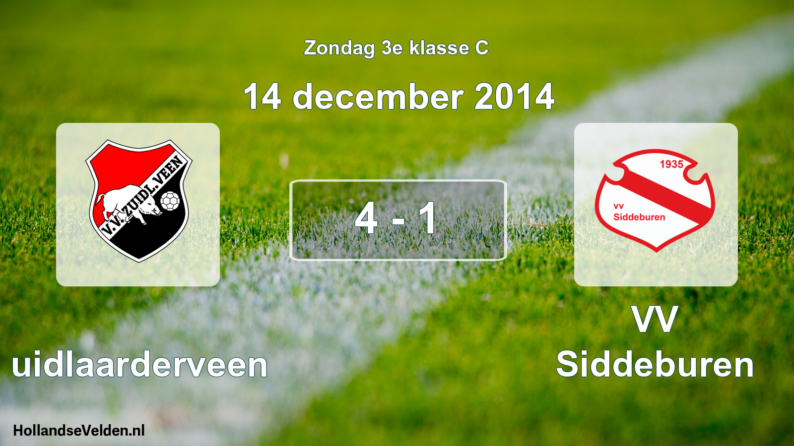 Total number of matches played: Zuidlaarderveen - VV Siddeburen 4 - 1 (14 December 2014)