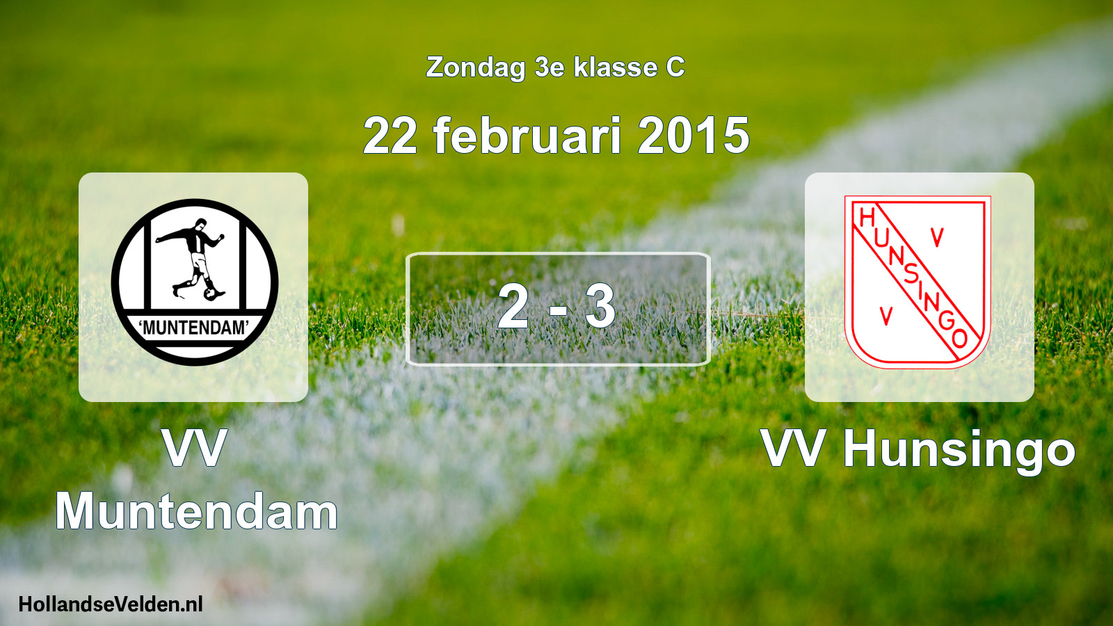 Total number of matches played: VV Muntendam - VV Hunsingo 2 - 3 (22 February 2015)